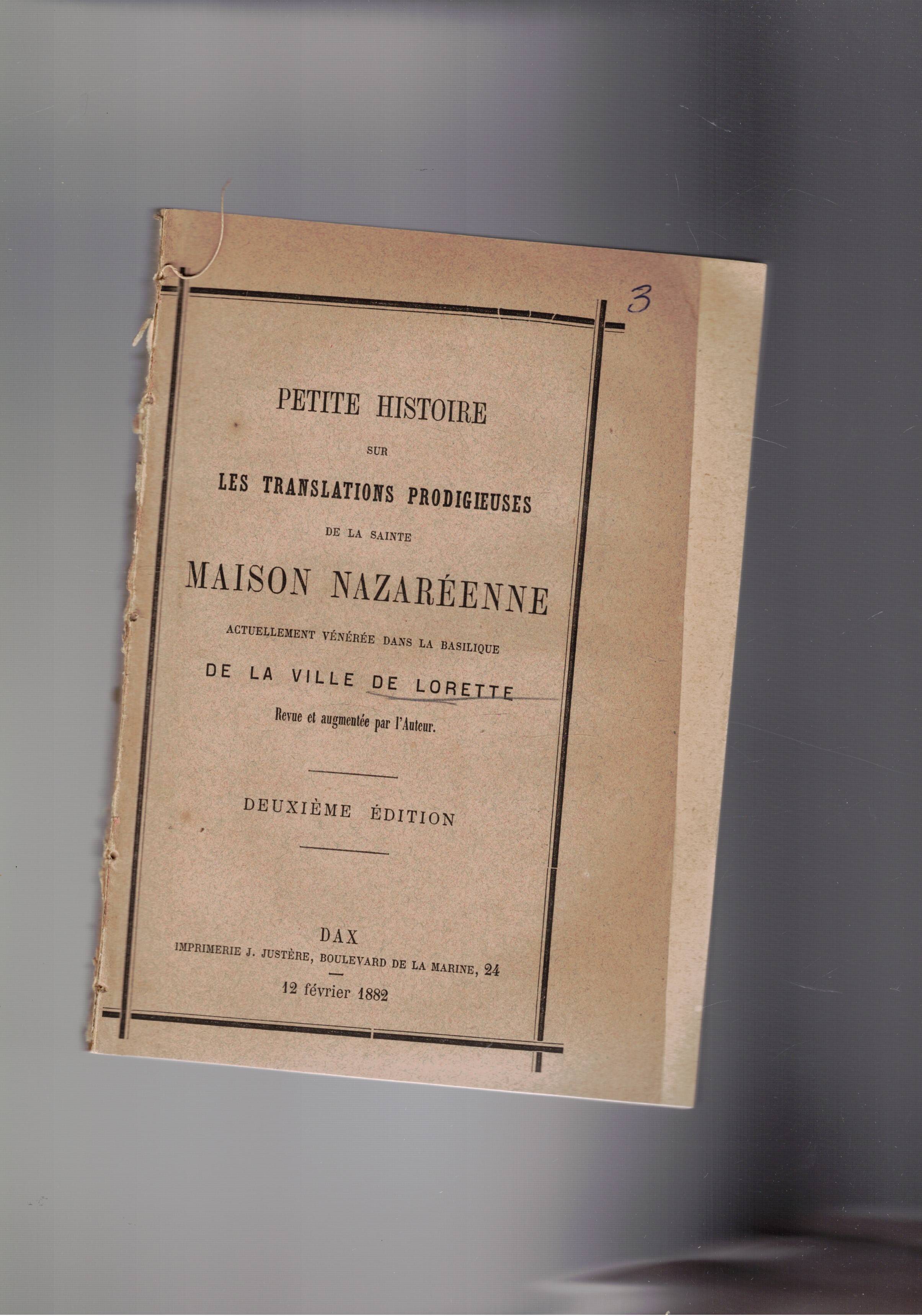 Petit histoire sur les translations prodigeuses de la sainte maison …