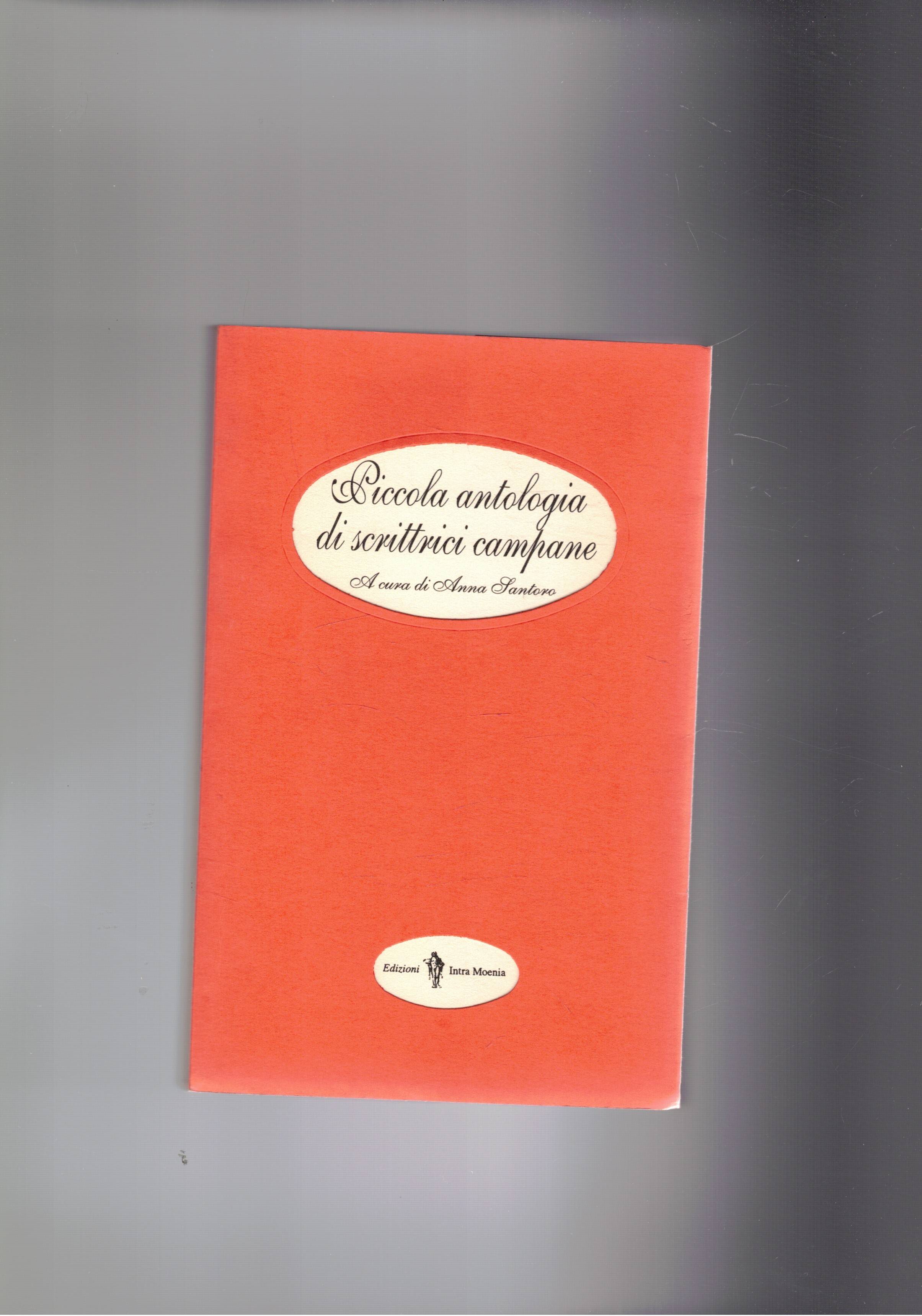 Piccola antologia di scrittrici napoletane dall'800 a oggi. In appendice …