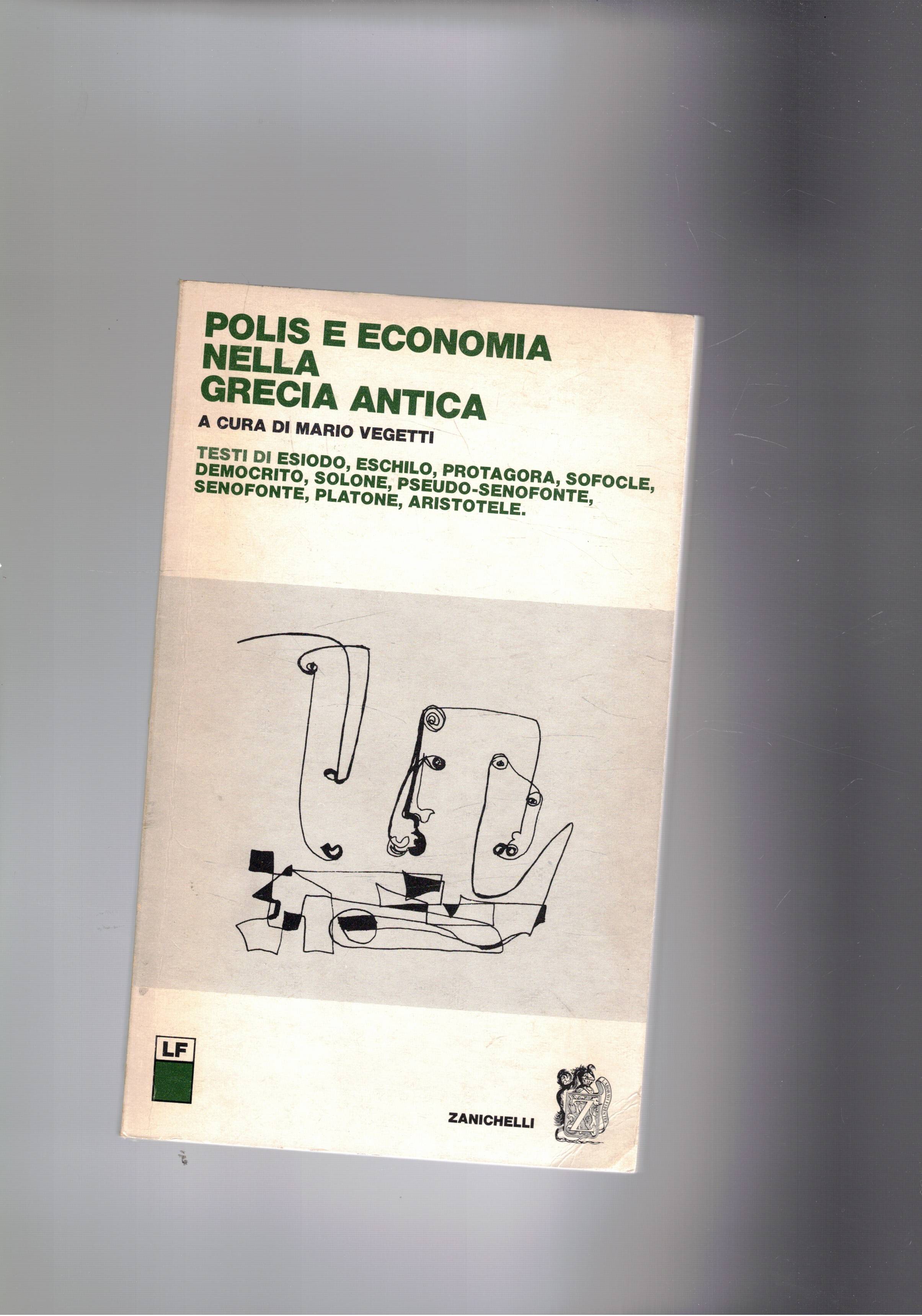 Polis e economia nella Grecia antica. Testi di Esiodo, Eschilo, …