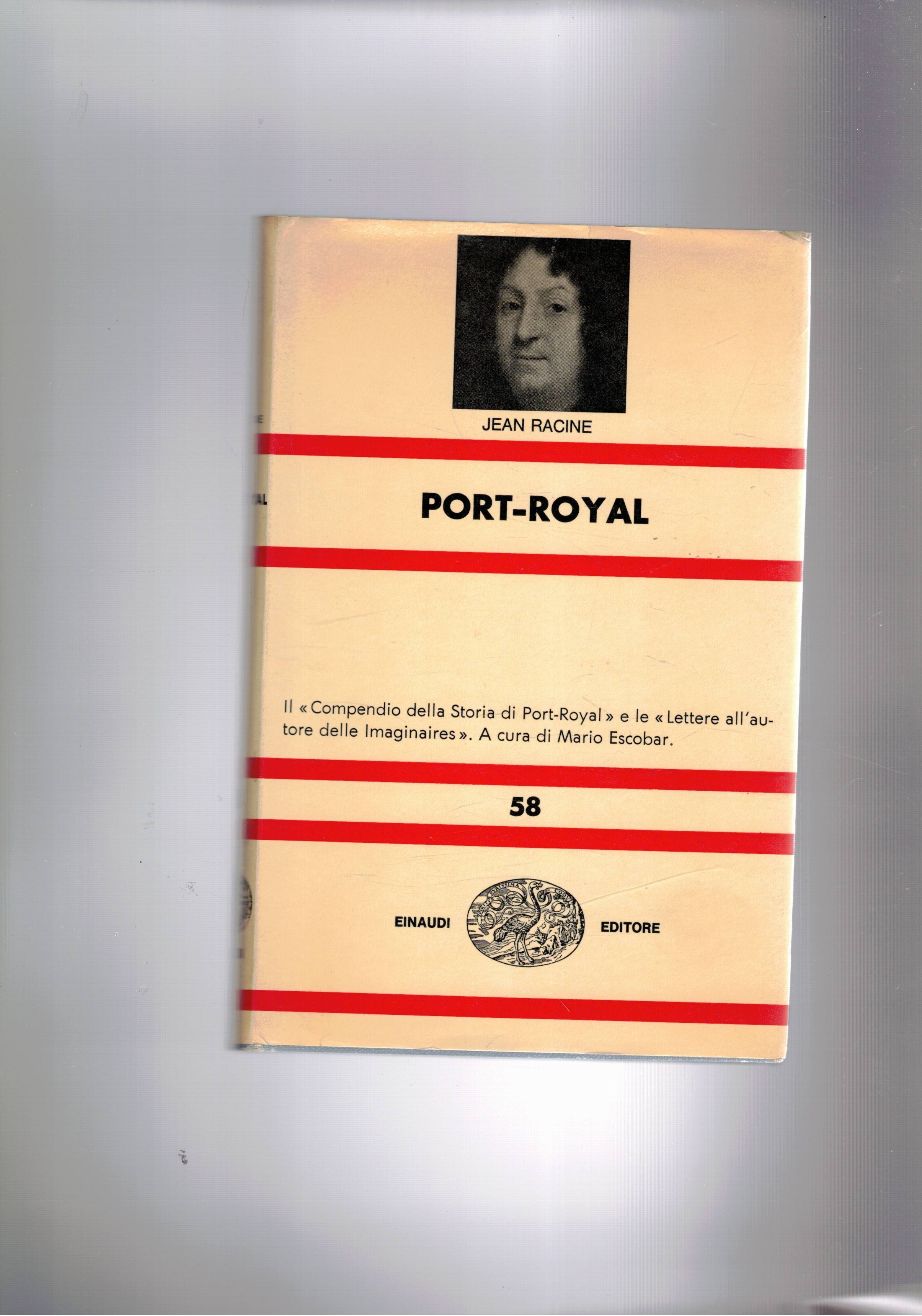 Port-Royal. Il compendio della storia di Port-Toyal, le lettere dell'autore …