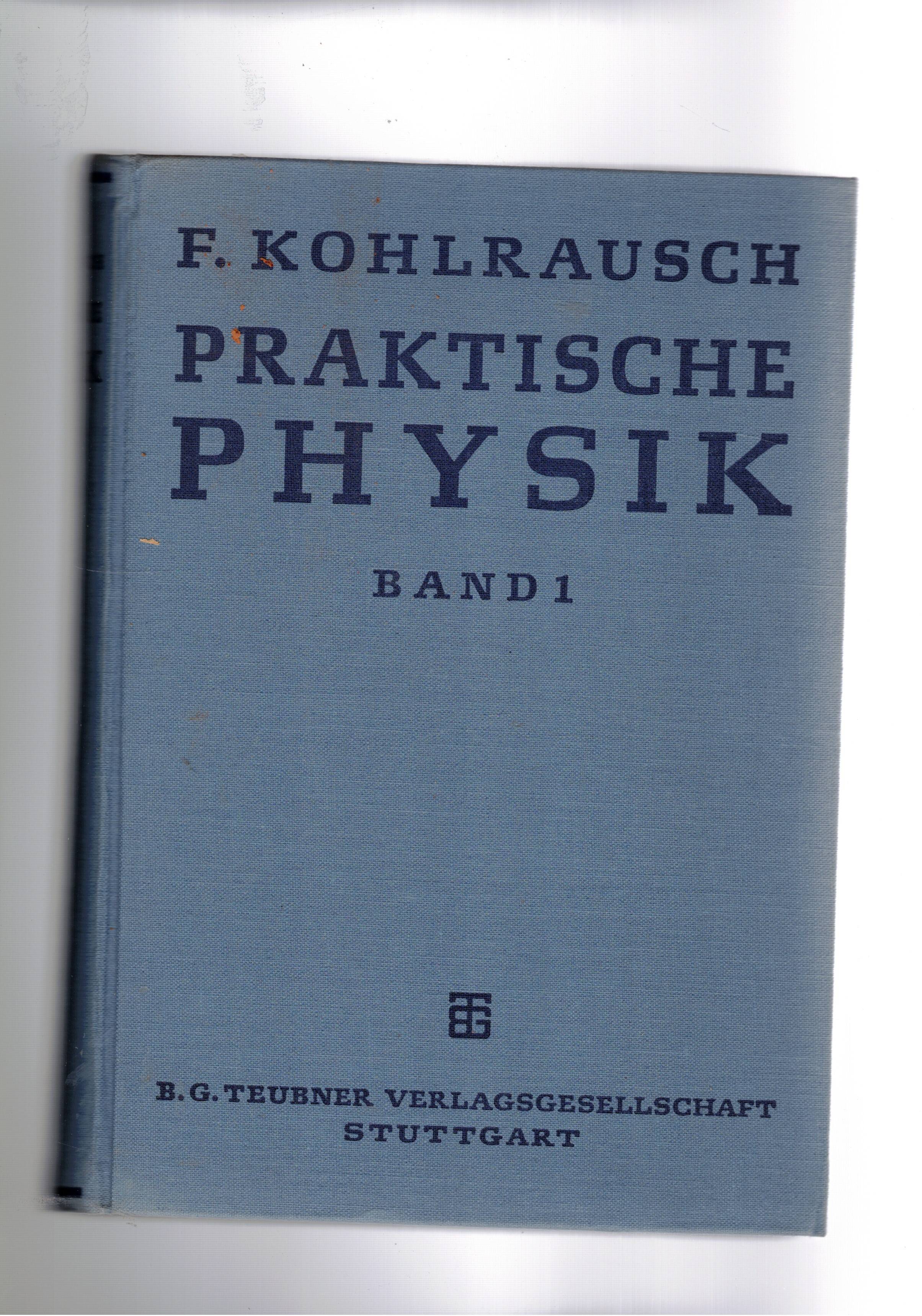 Praktische Physik. Band I-II.