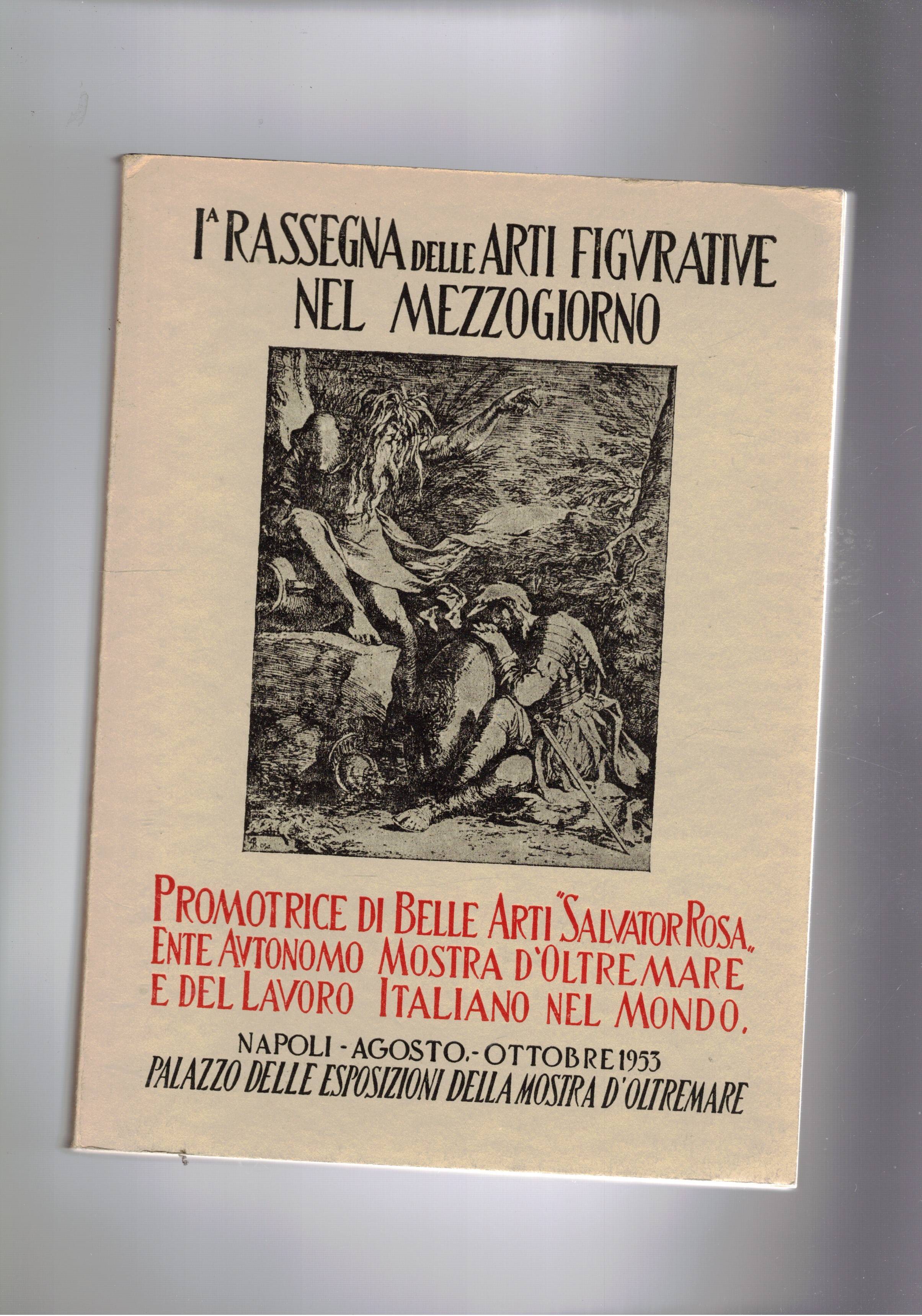 Prima rassegna dellearti figurative nel Mezzogiorno. Napoli Ago-Ott. 1953 Palazzo …