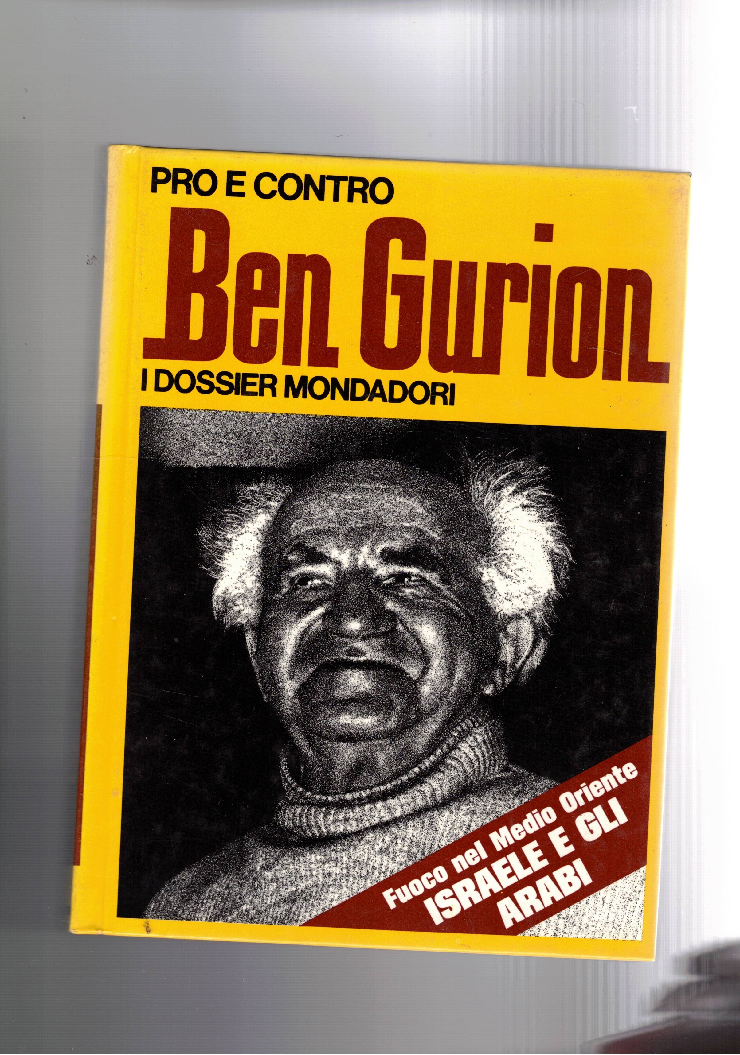 Pro e contro Ben Gurion. Coll. I dossier.