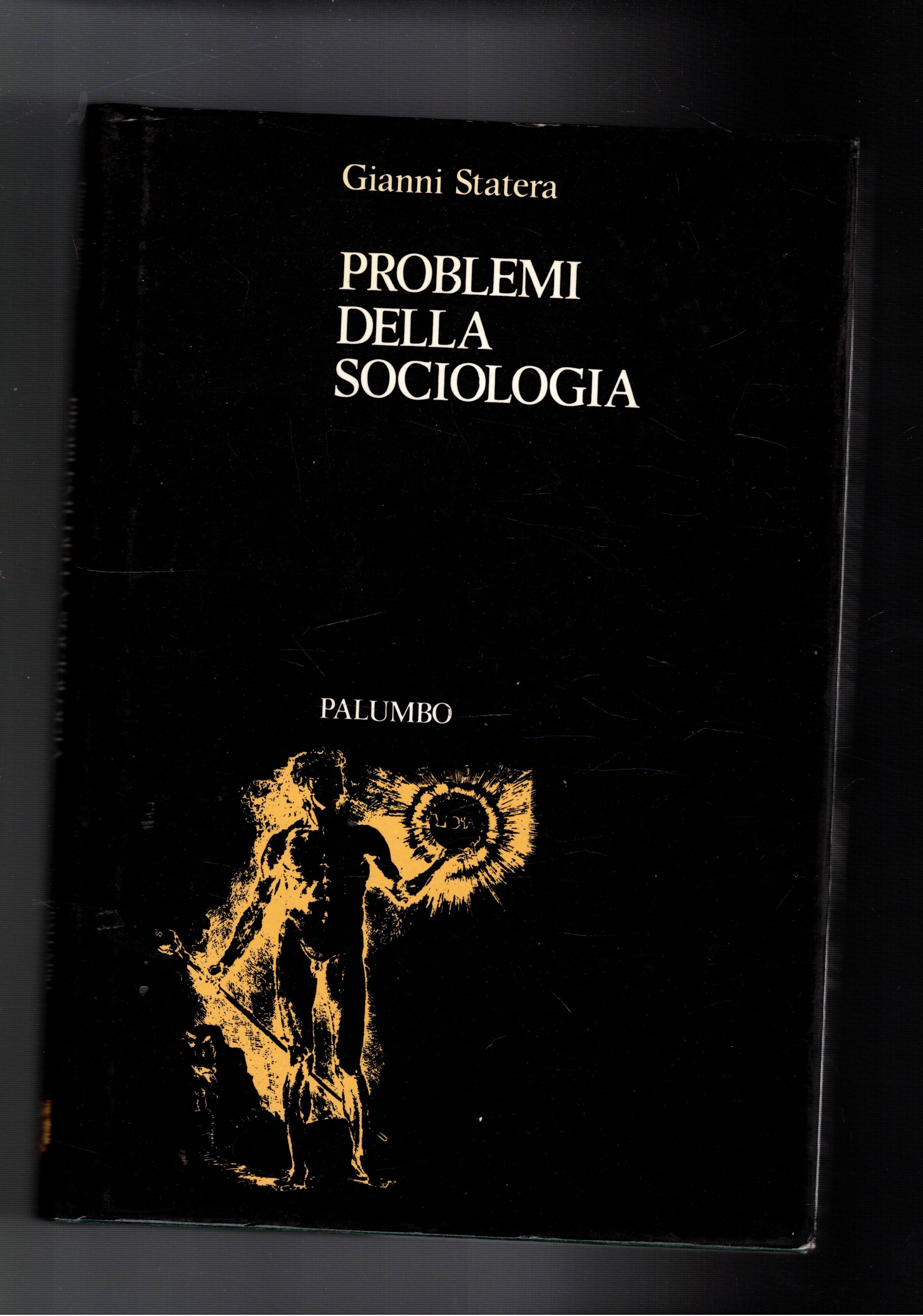 Problemi della sociologia. Seconda ediz. riveduta e aumentata.