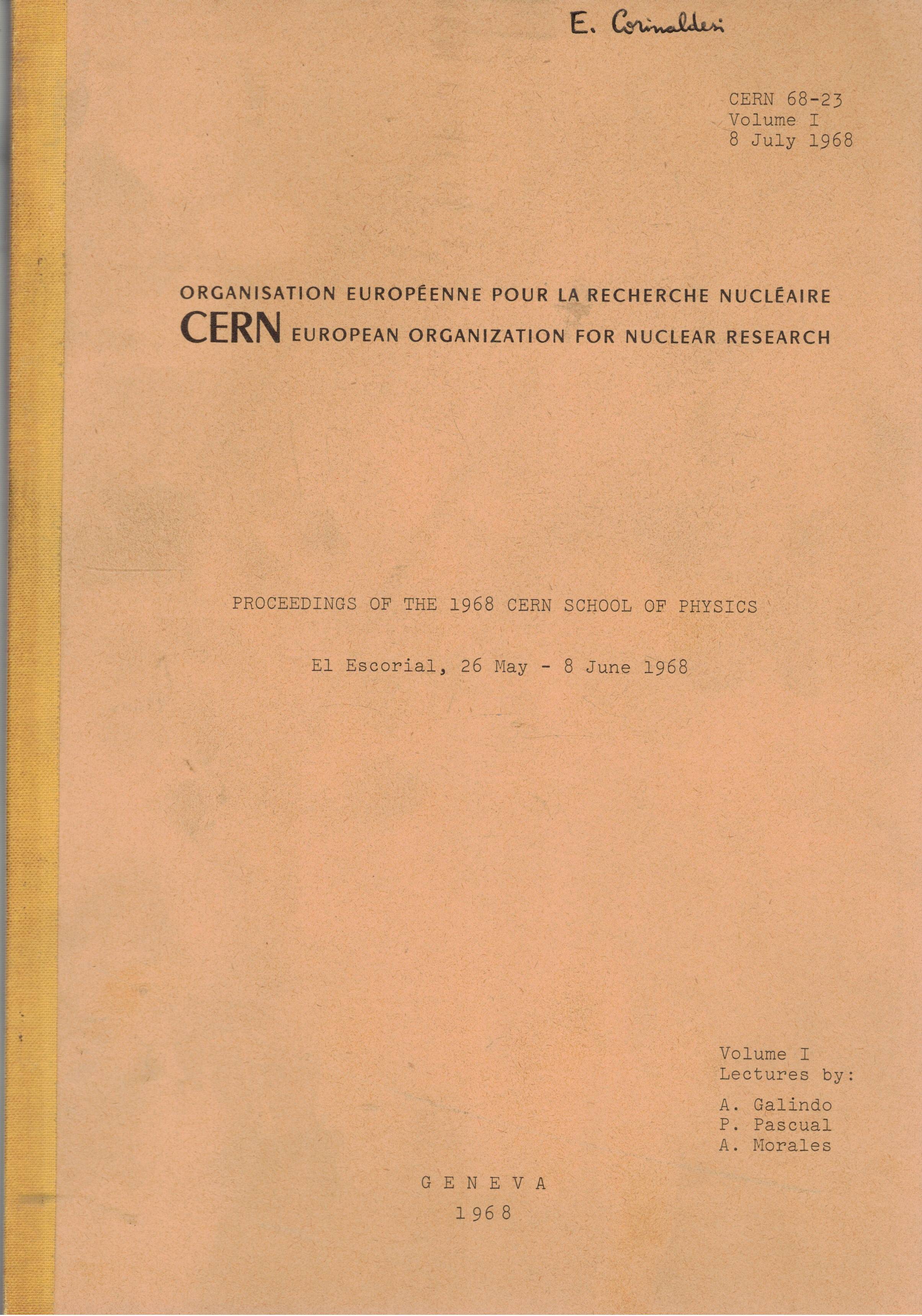 Proceeding of the 1968 cern school of physics El Escolial, …