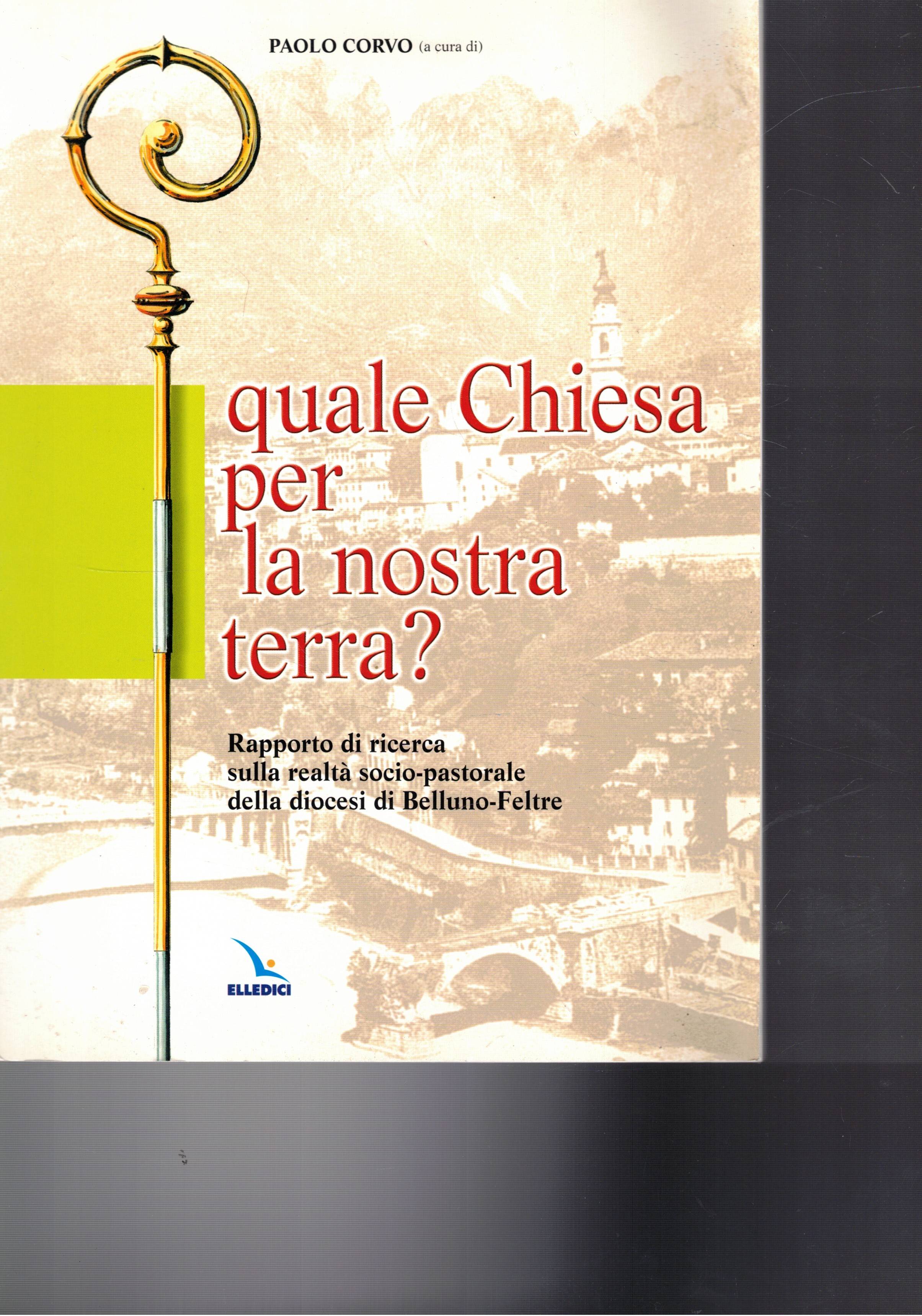 Quale chiesa per la nostra terra? Rapporto di ricerca sulla …