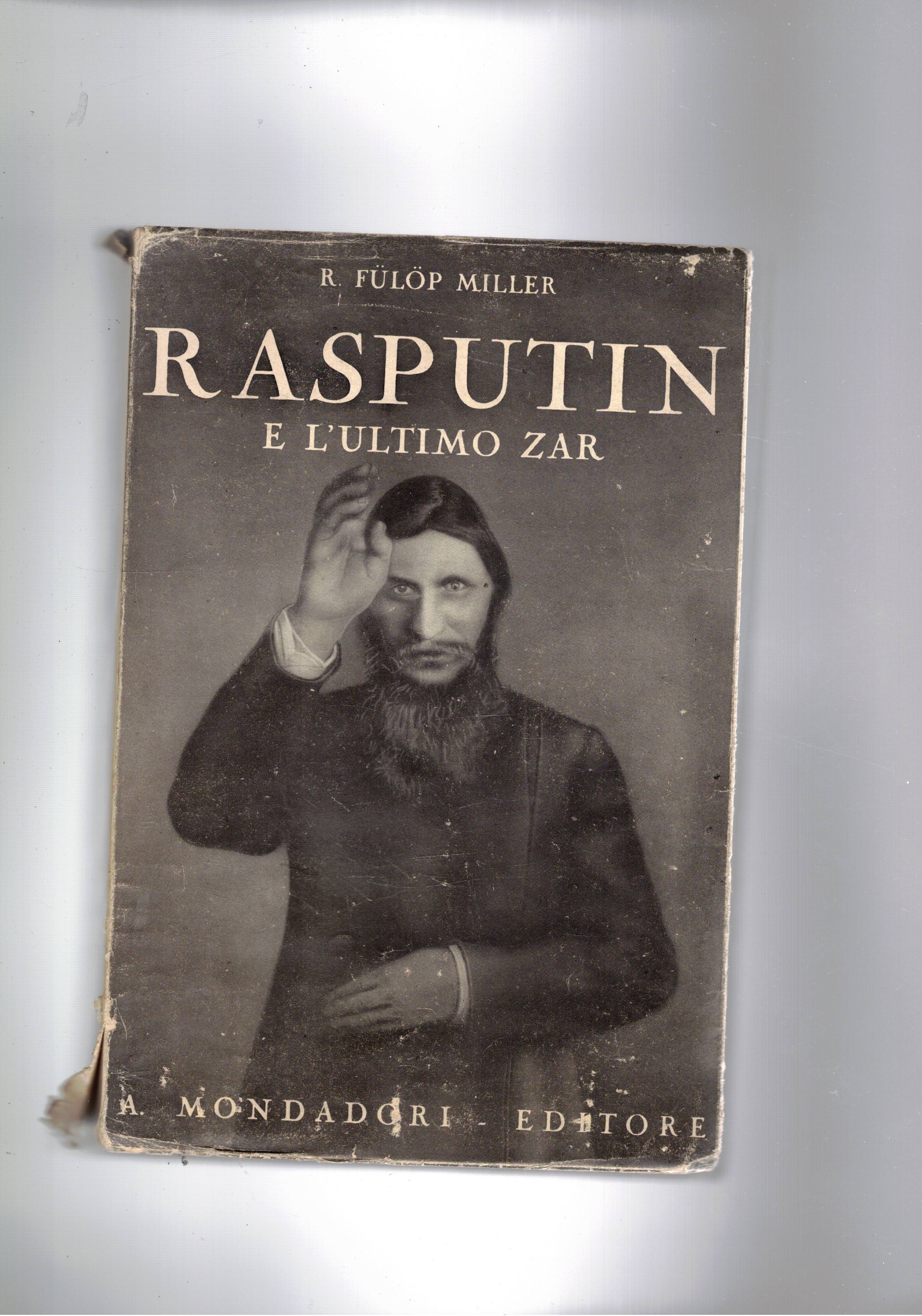 Rasputin ultimo Zar. Coll. Le Scie.
