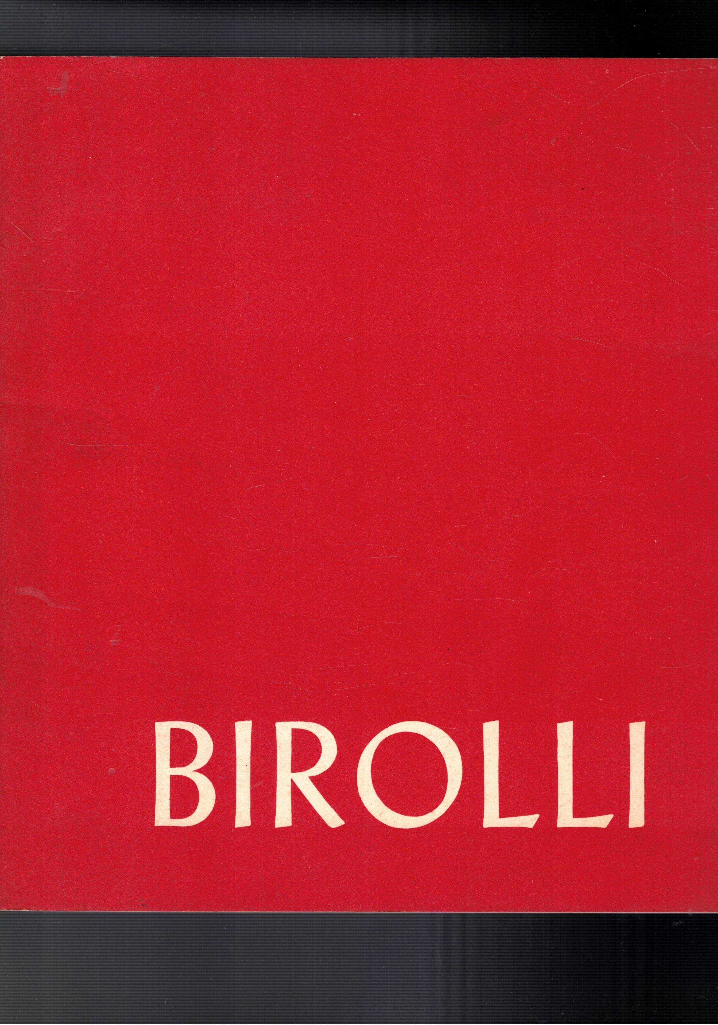 Renato Birolli. Catalogo della mostra fatta a Mantova nel 1970.