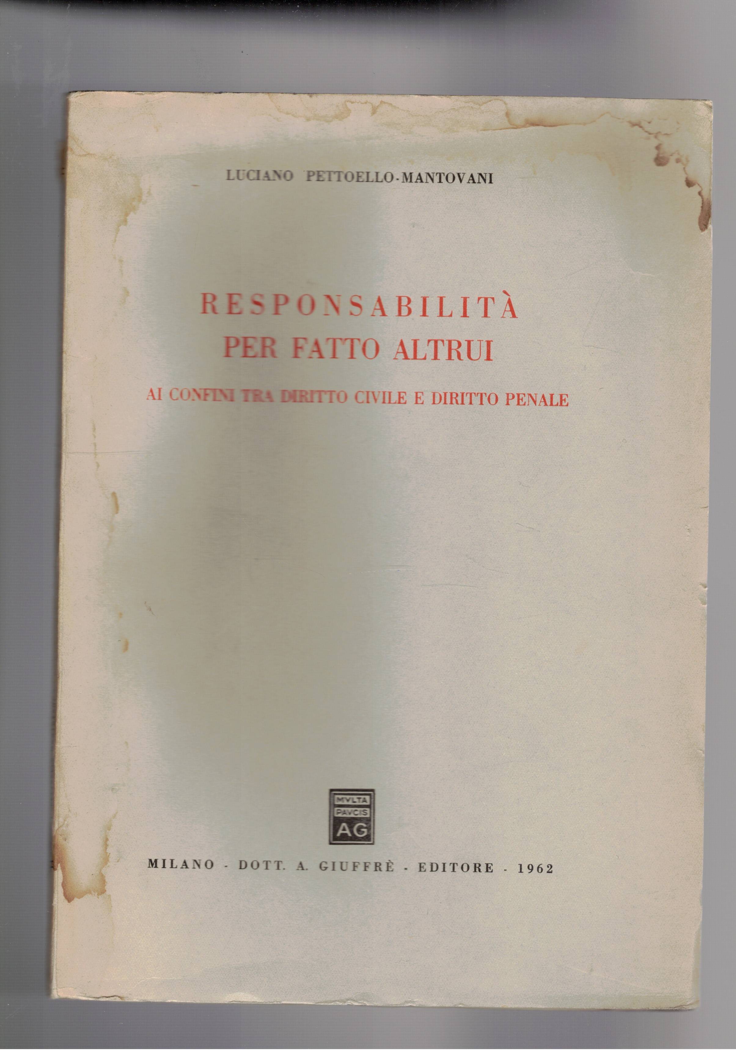 Responsabilità per fatto altrui ai confini tra diritto civile e …
