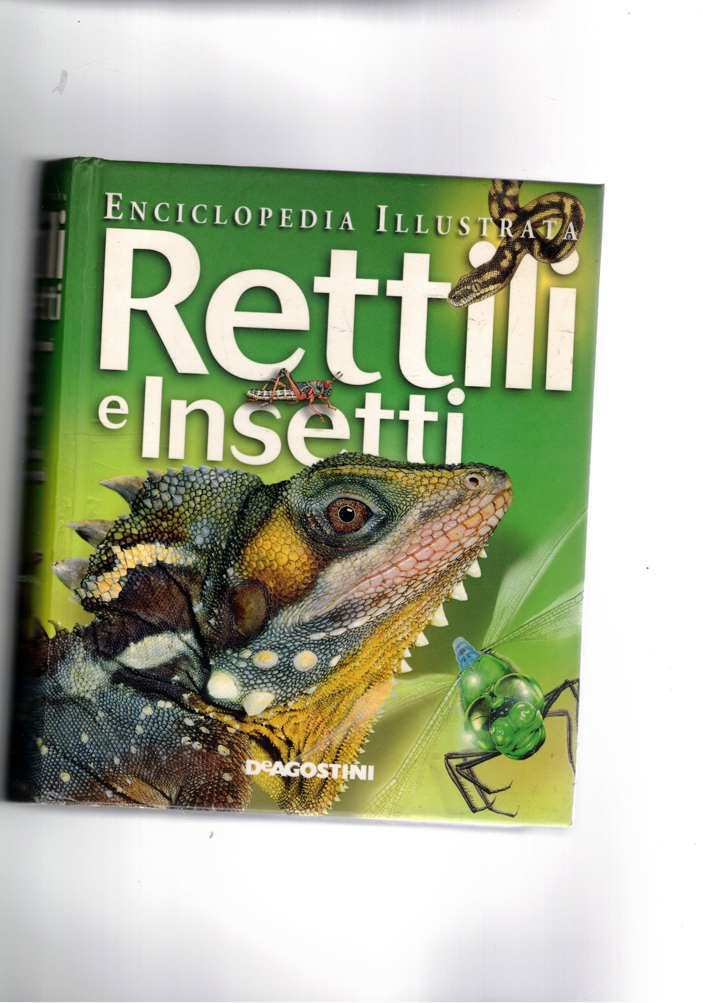 Rettili & insetti. Enciclopedia illustrata.