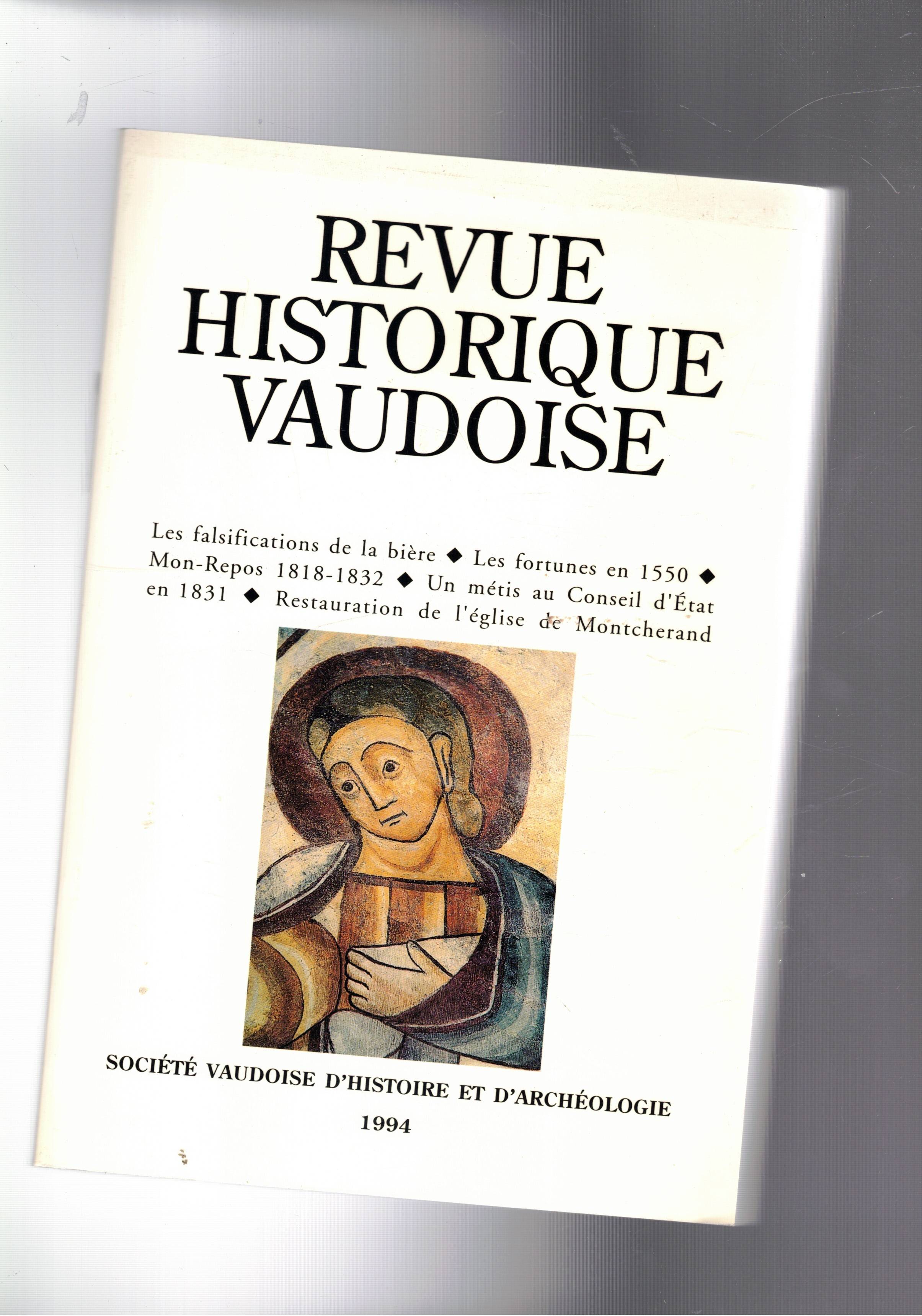 Revue Historique Vaudoise 1994. Les falsifications de la bière; Les …