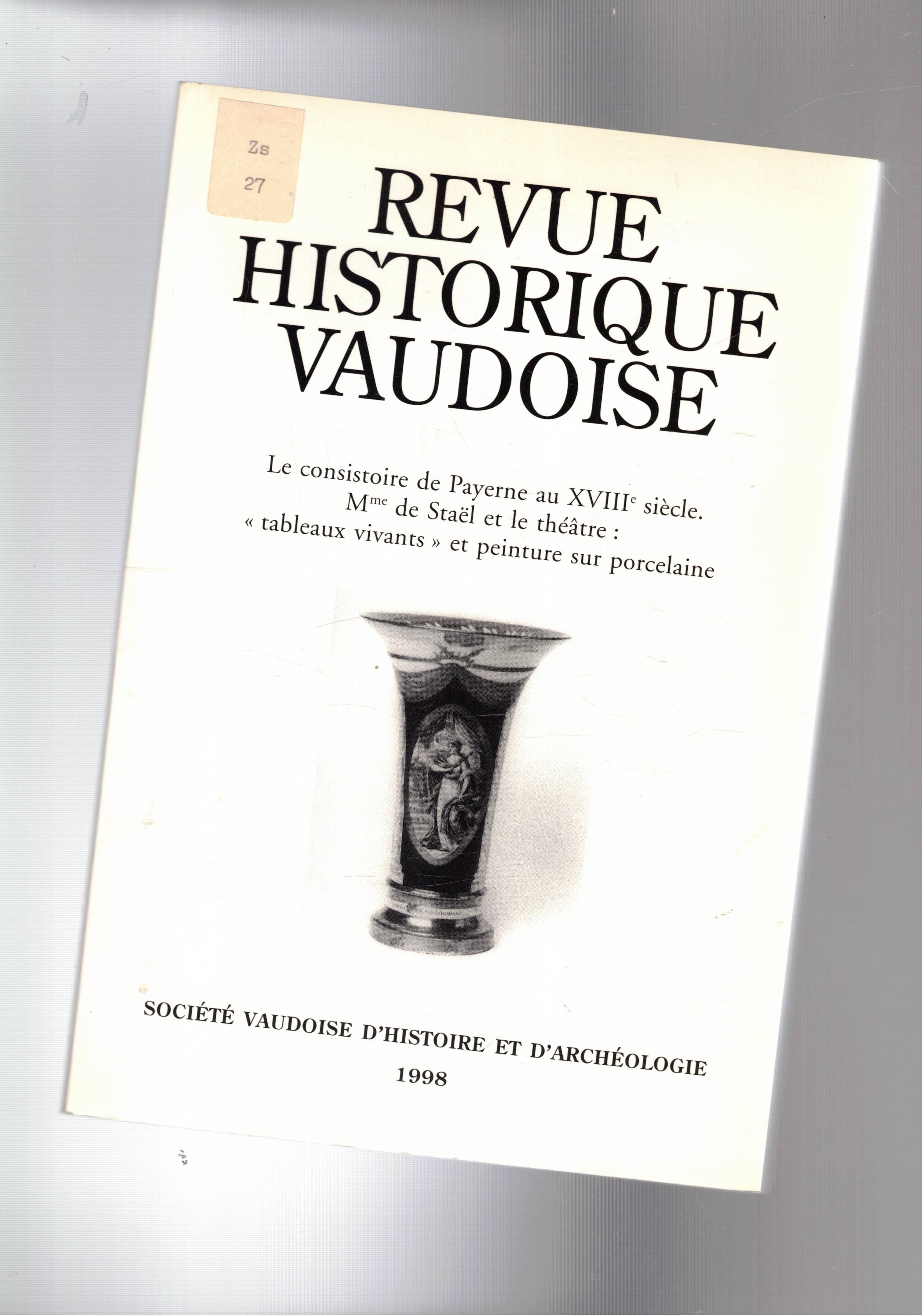 Revue Historique Vaudoise 1998. Le consistoire de Payerne au XVIII …