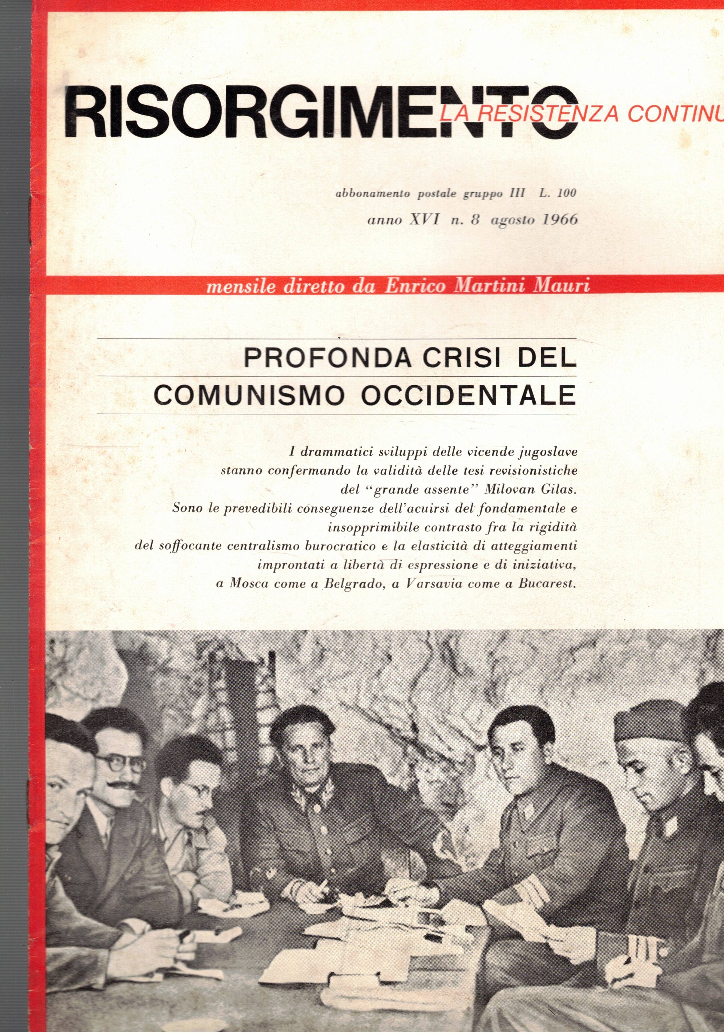 Risorgimnento, la resistenza continua. Mensile. Disponiamo dei mesi di giu. …