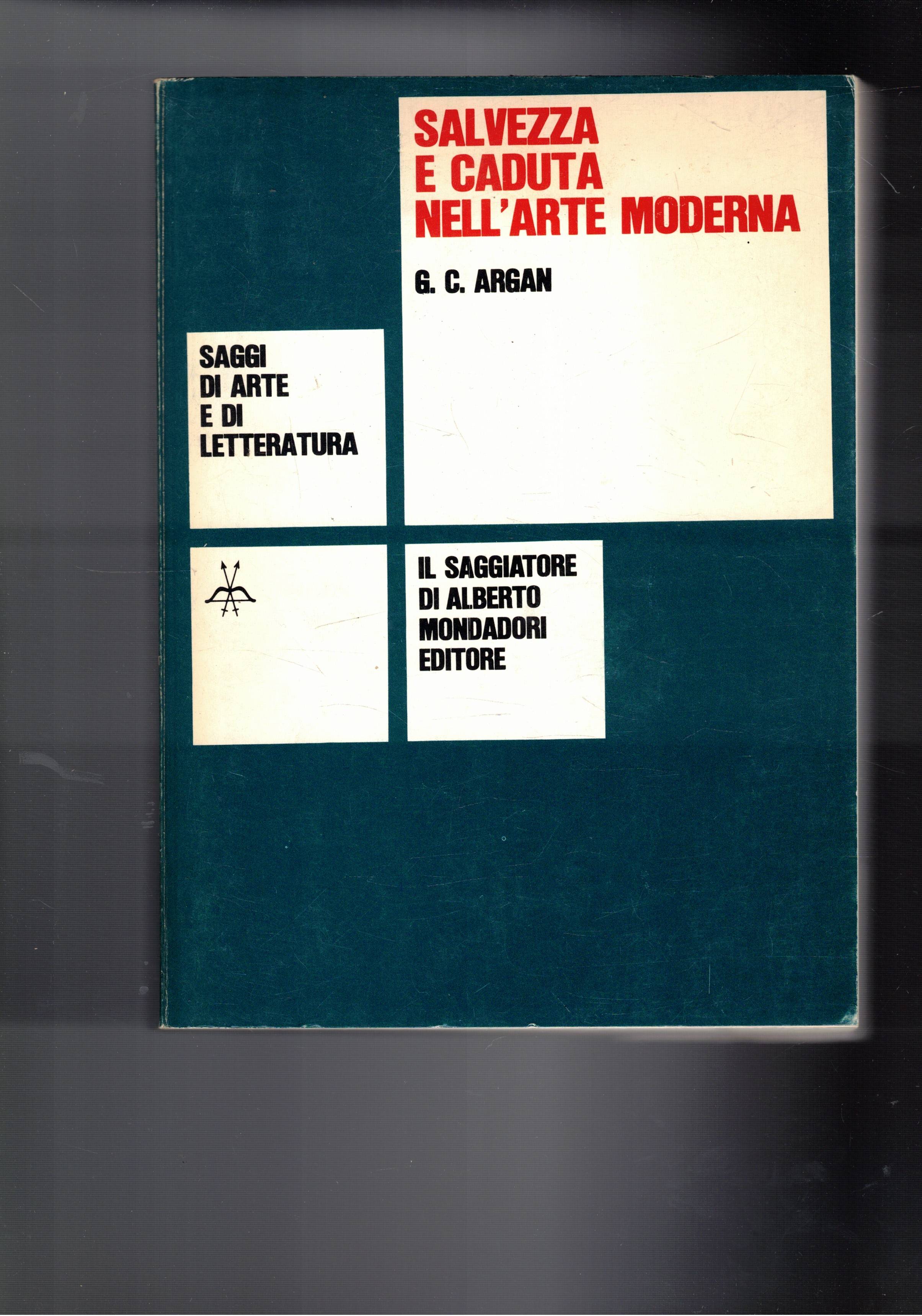 Salvezza e caduta nell'arte moderna. Studi e note II.