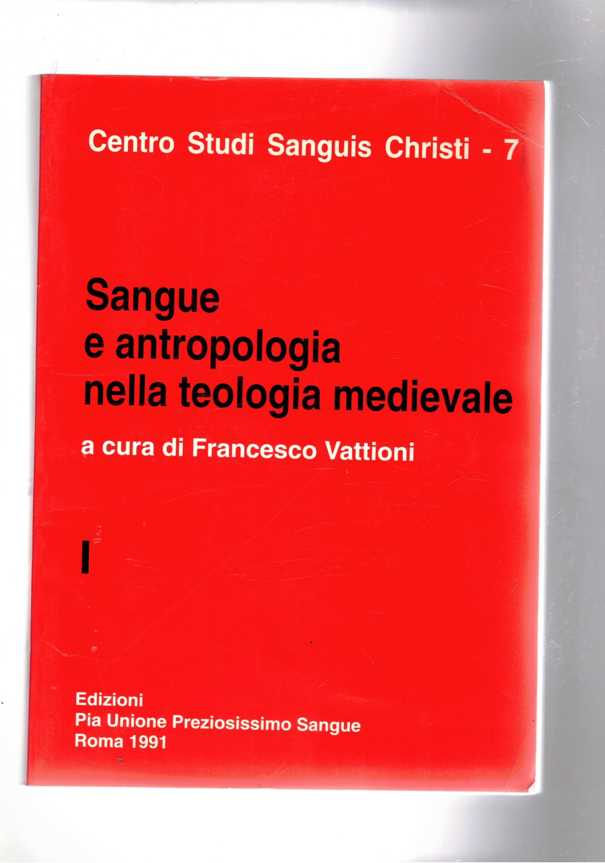 Sangue e antropologia nella teologia medievale, atti della VIIa settimana …