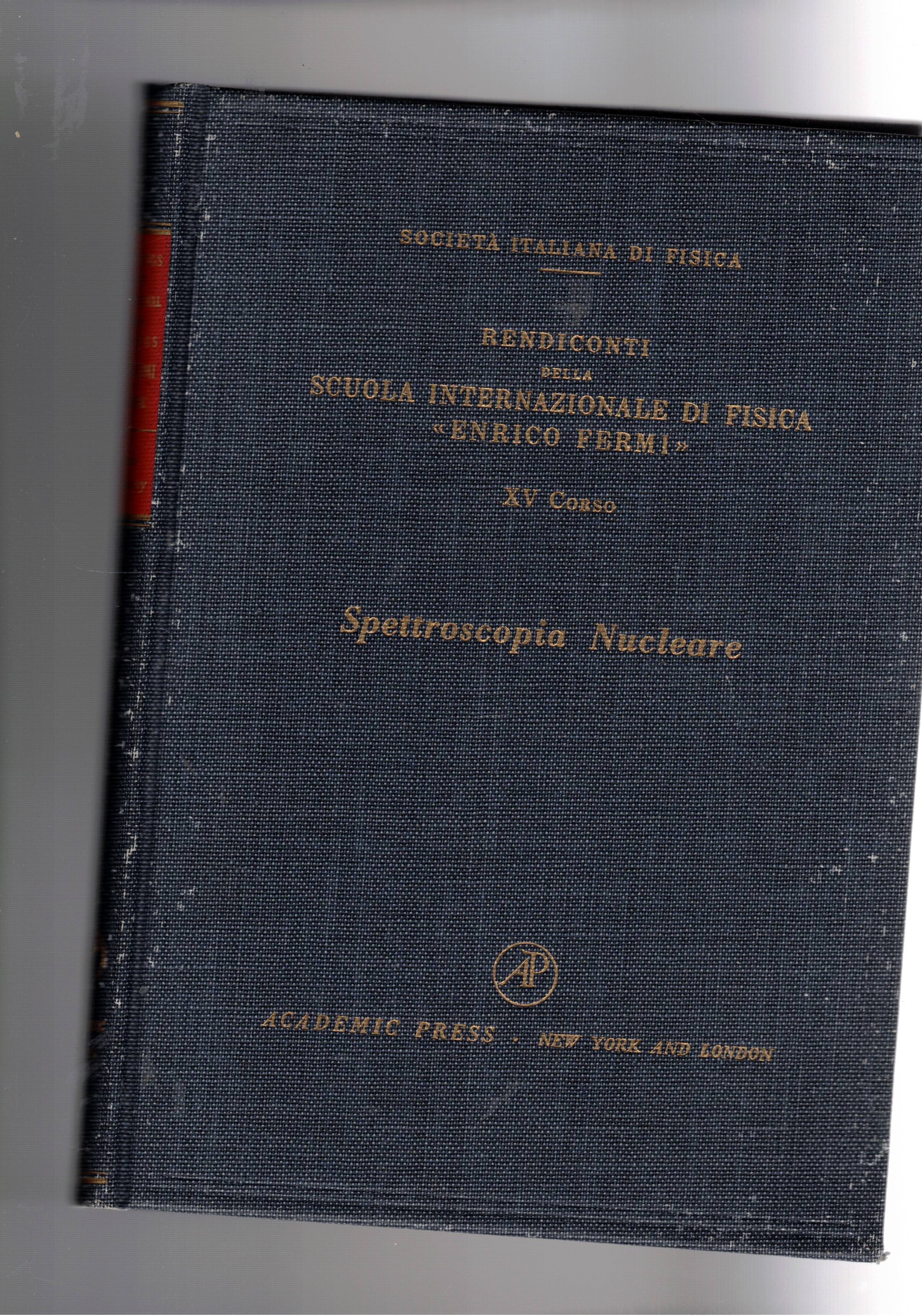 Spettroscopia nuclare. XV corso a cuta di G. Racah. Rendiconti …