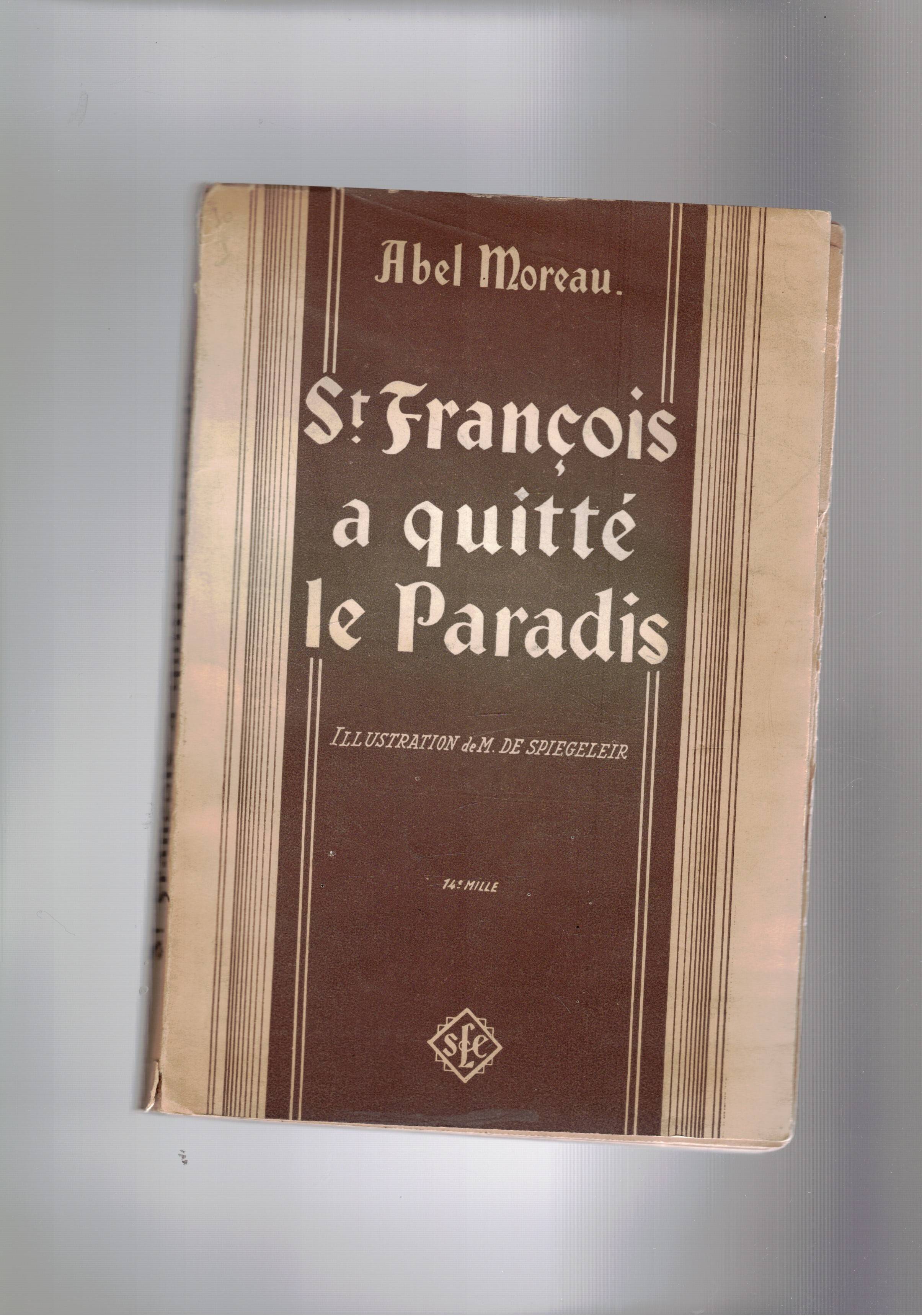 St. François a quitte le Paradais. Illustration de M. De …