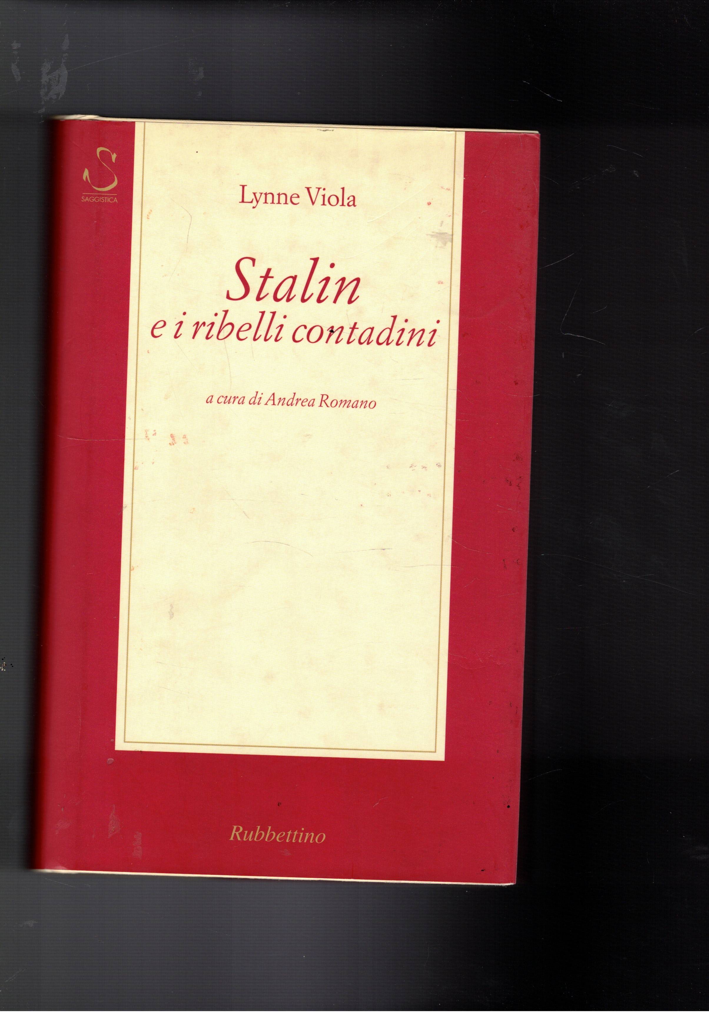 Stalin e i ribelli contadini. A cura di Andrea Romano.