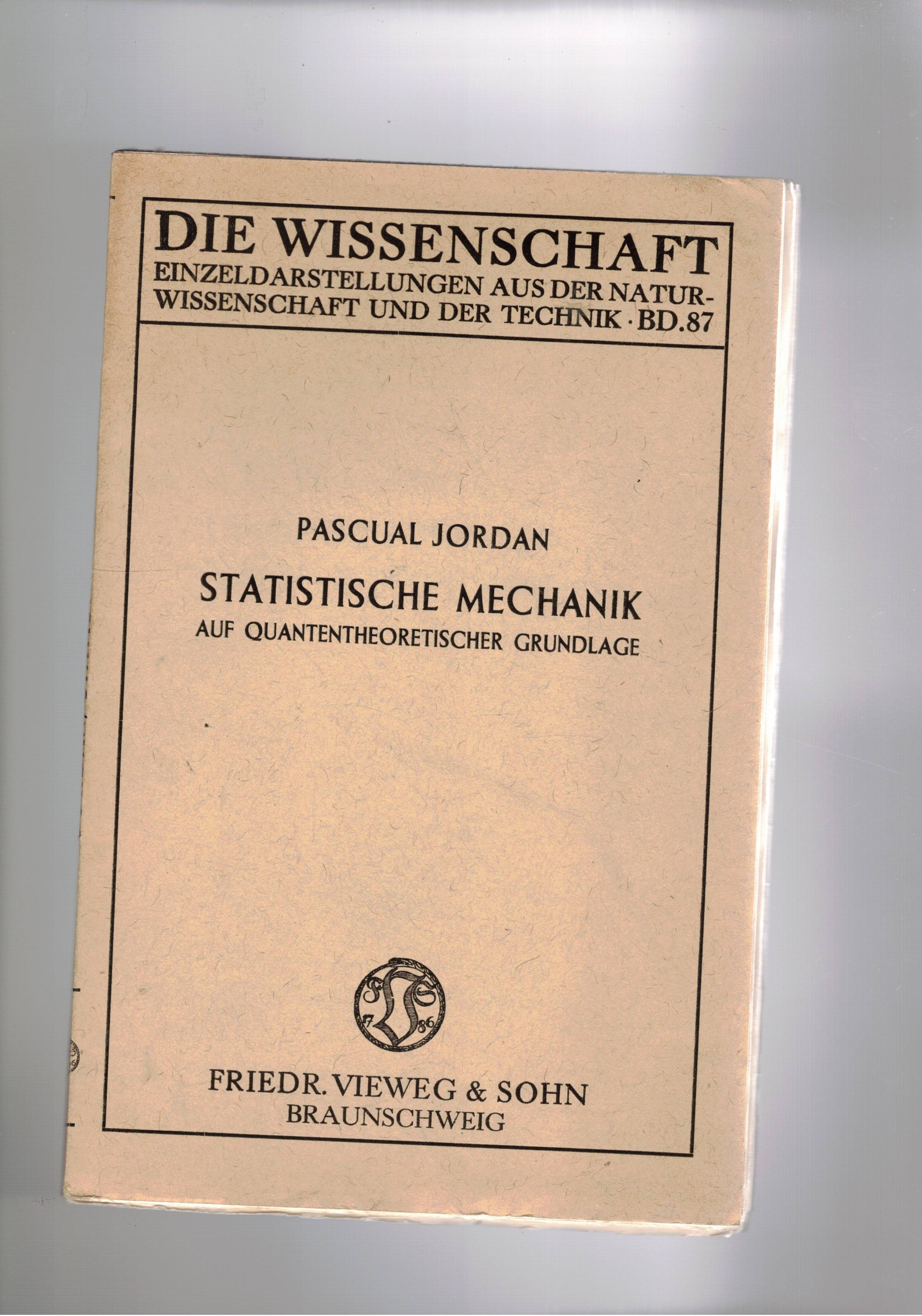 Statistische mechamik af quantentheoretischer grundlage. Band 87 Die Wissenschaft.
