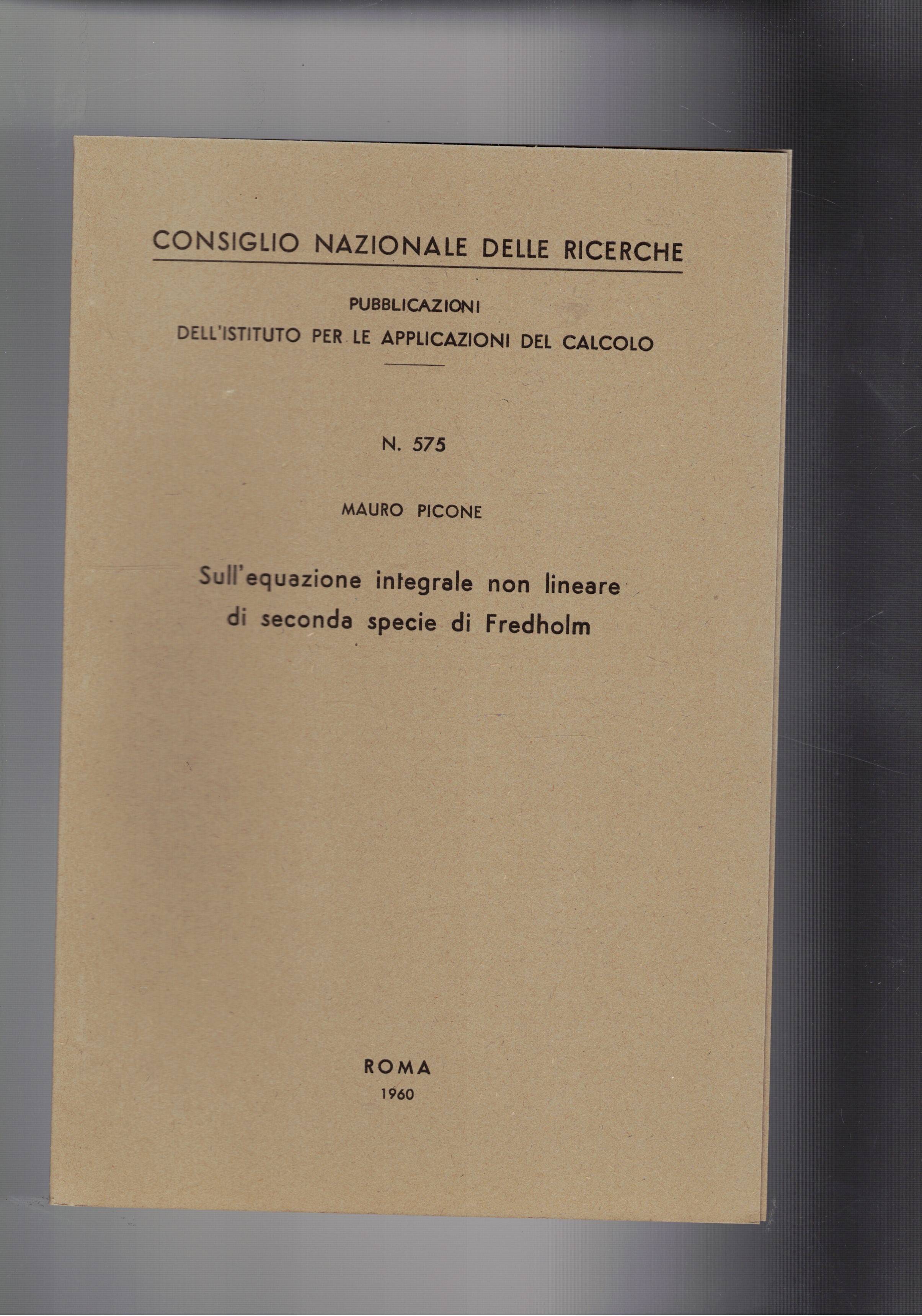Sull'equazione integrale non lineare di seconda specie di Fredholm. Si …