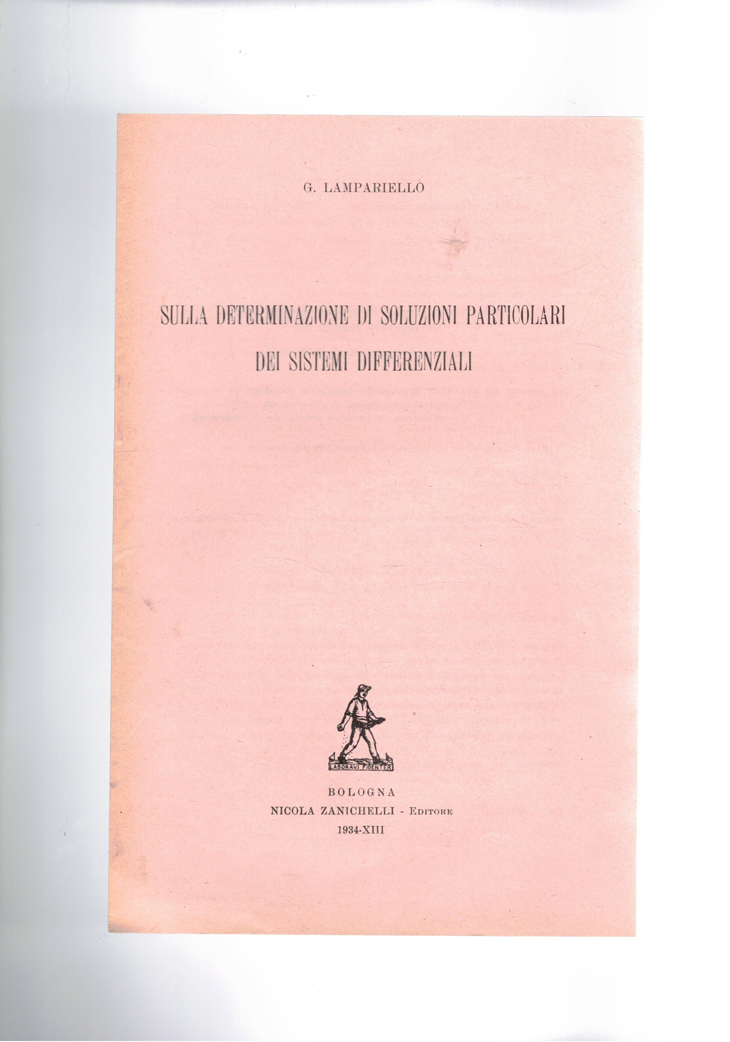 Sulla deretminazione di soluzioni particolari dei sistemi differenziali. Estratto.