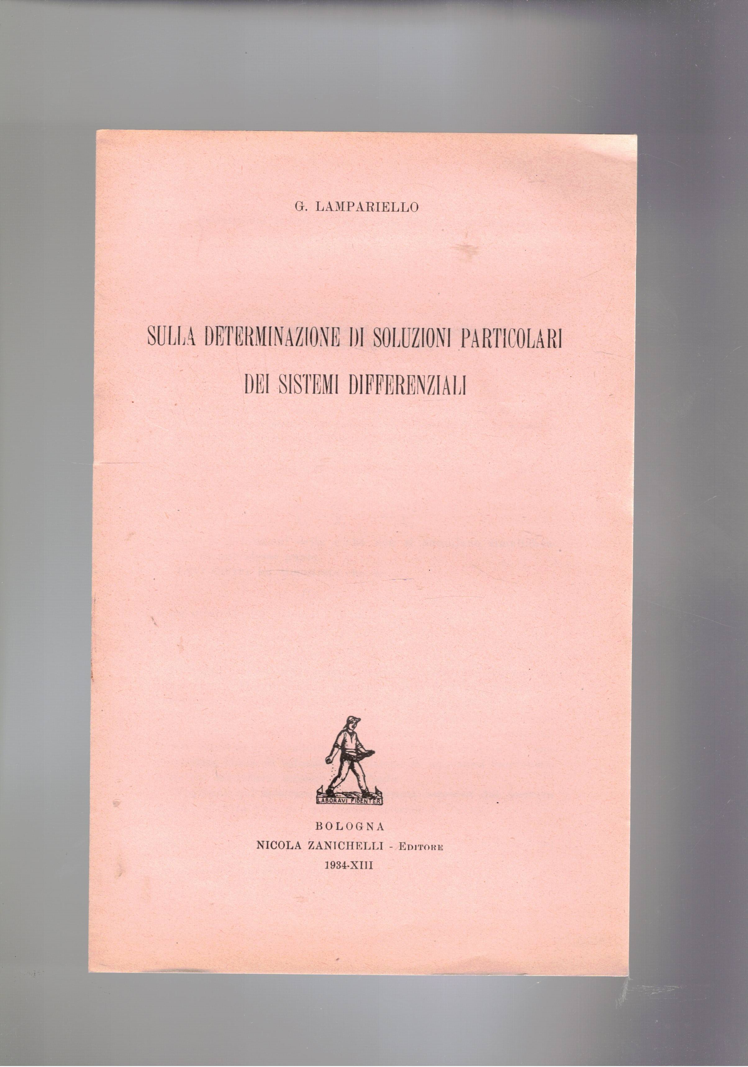 Sulla determinazione di soluzioni particolari dei sistemi differenziali. Estratto.