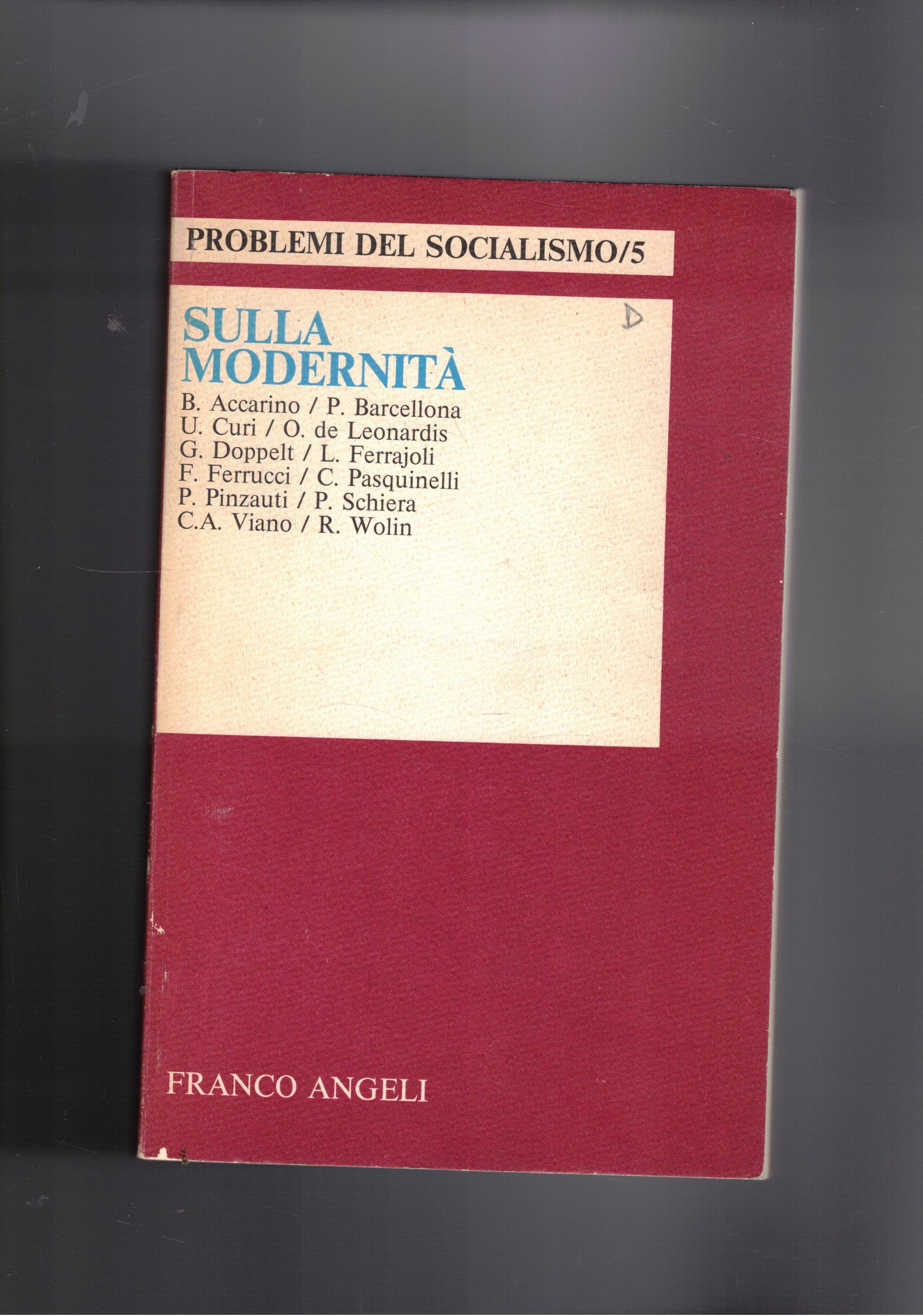 Sulla modernità, n° 5 del periodico Problemi del socialismo mag-ago. …