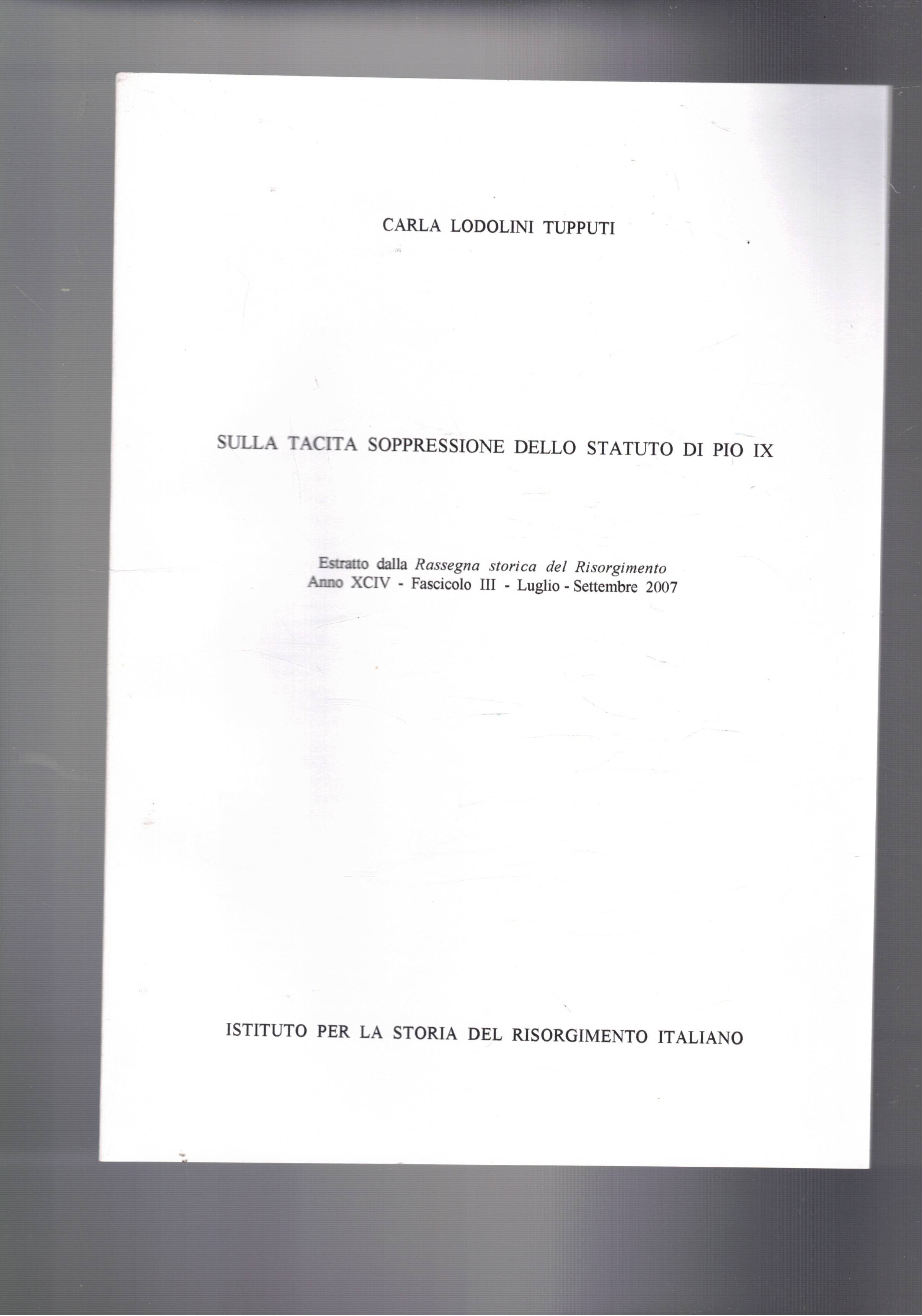Sulla tacita soppressione dello statuto di Pio IX. Estratto dalla …