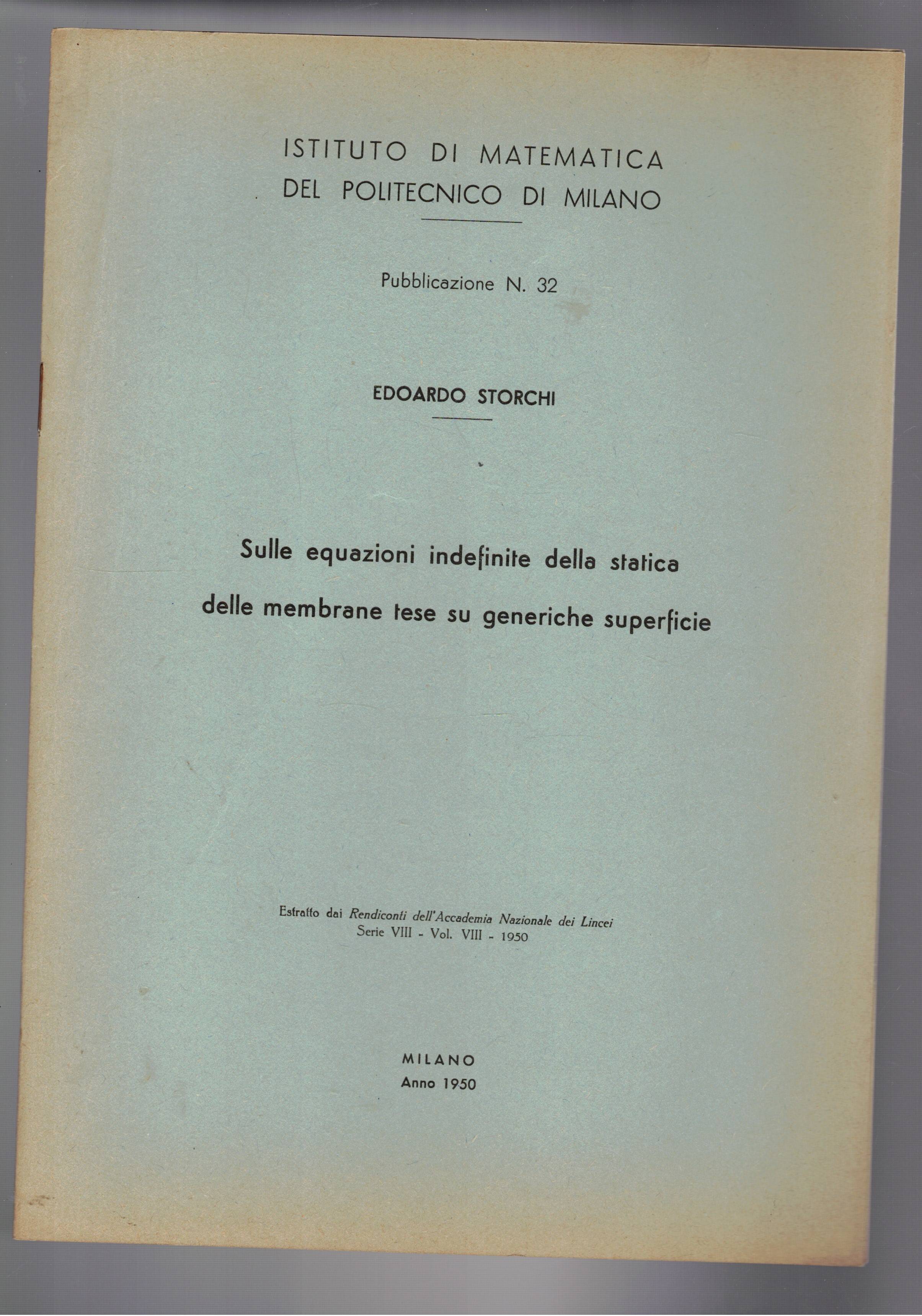 Sulle equazioni indefinite della statica delle membrane tese su generiche …
