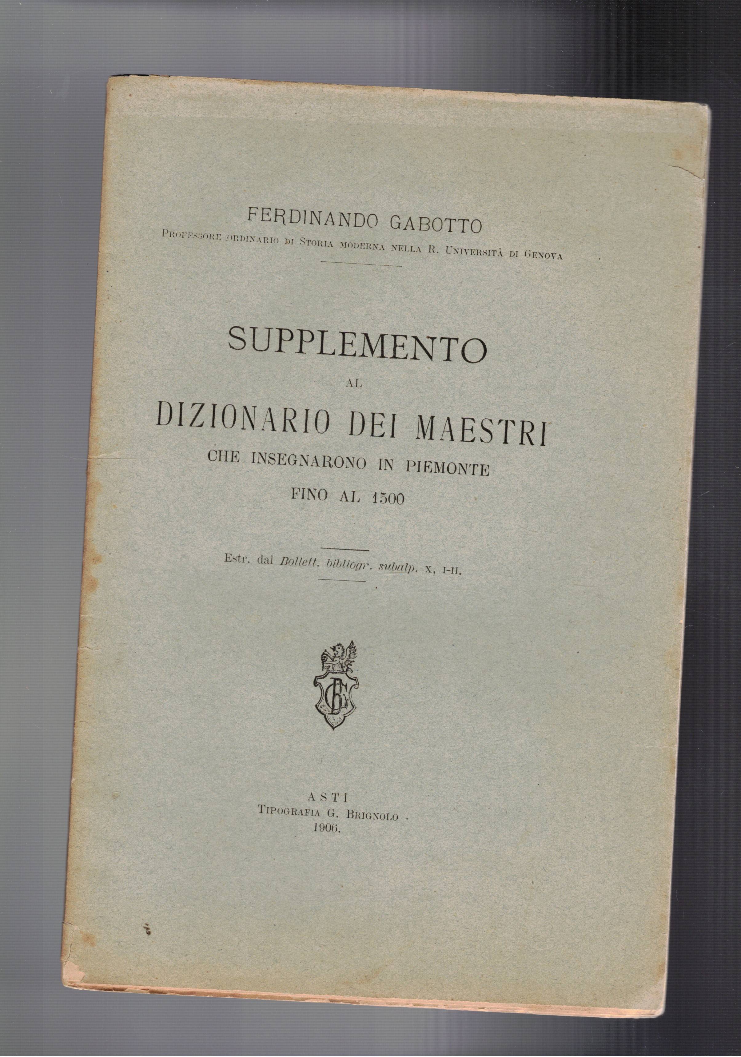 Supplemento al dizionario dei maestri che insegnarono in Piemonte fino …