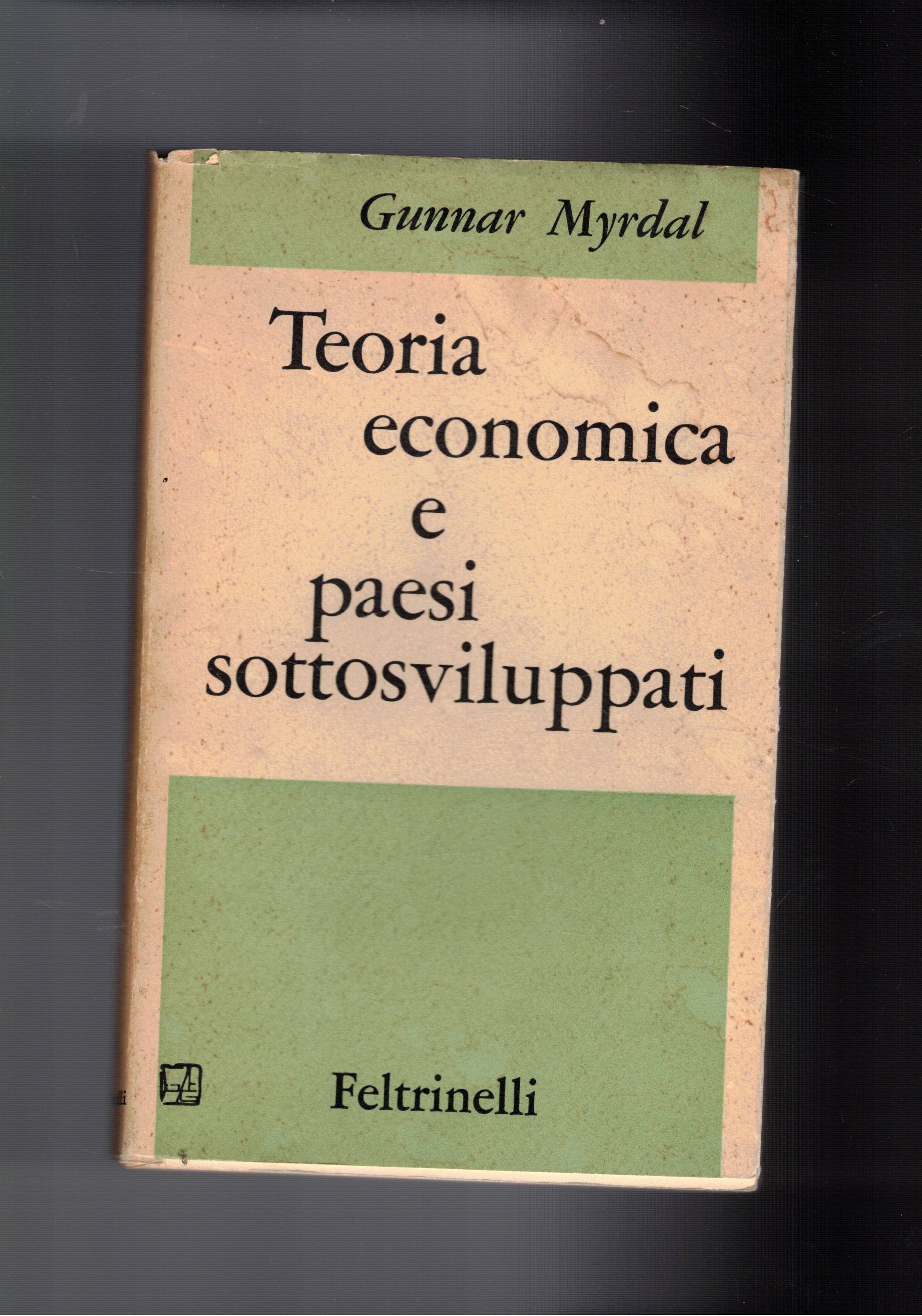 Teoria economica e paesi sottosviluppati.