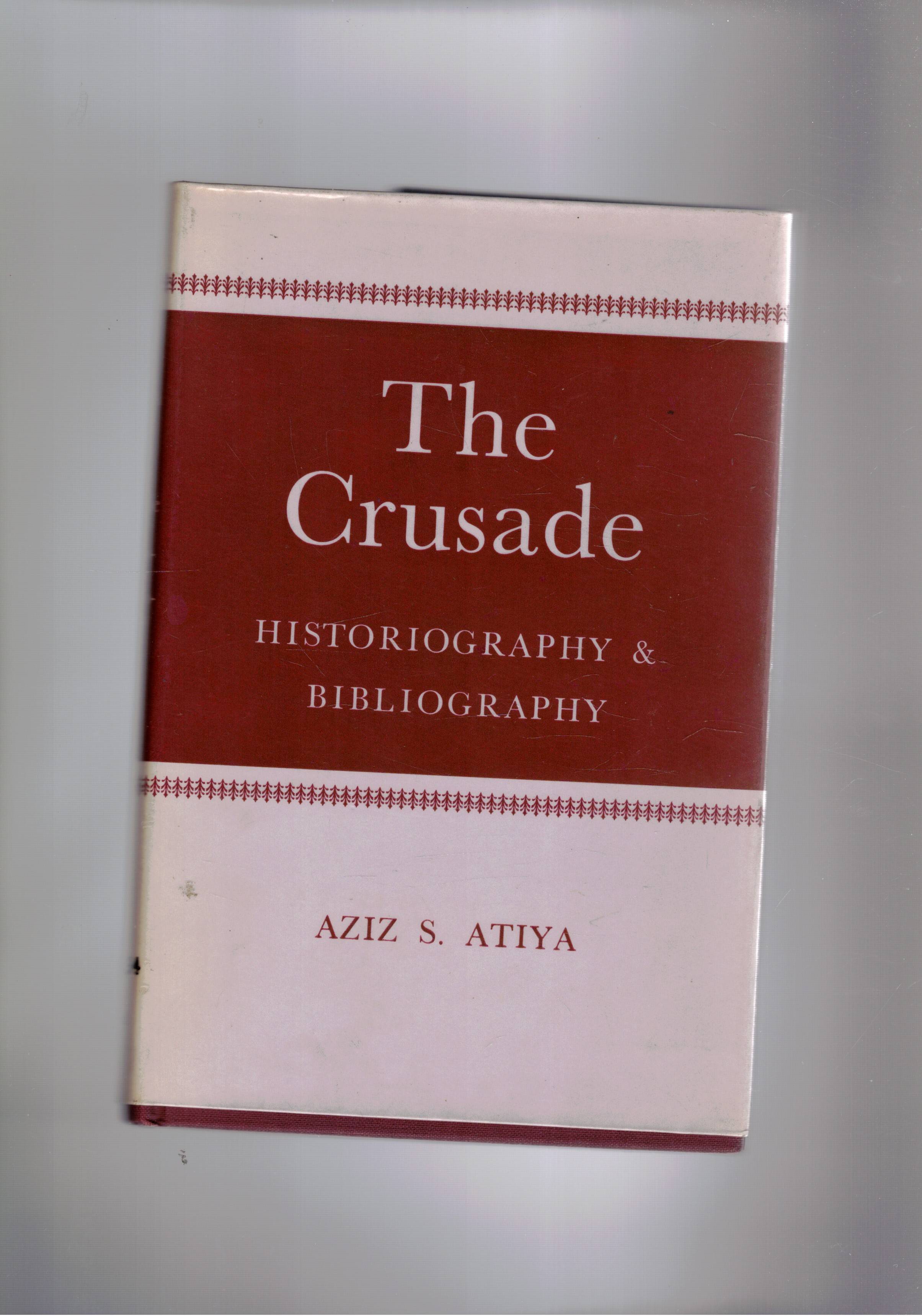 The Crusade. Historiography & Bibliography.