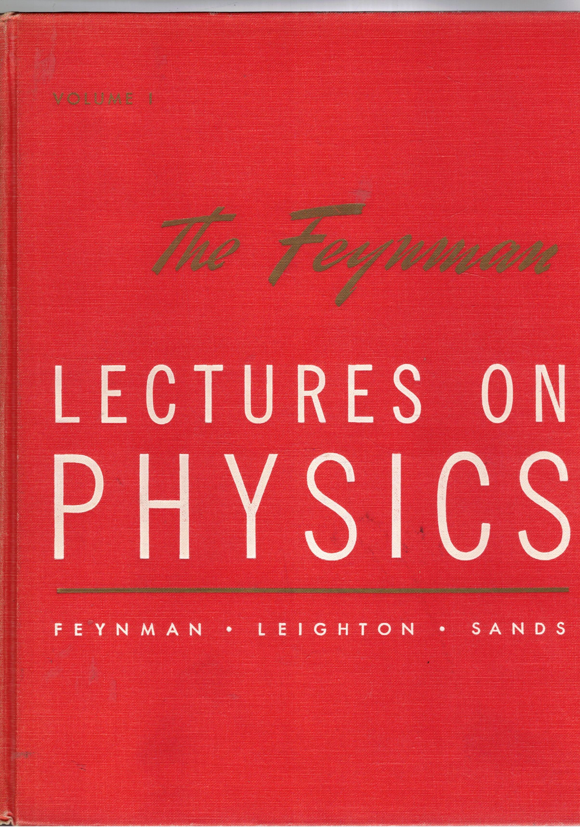 The Feymann lectures on phisycs, mailnly mechanics, radiation, and heat. …