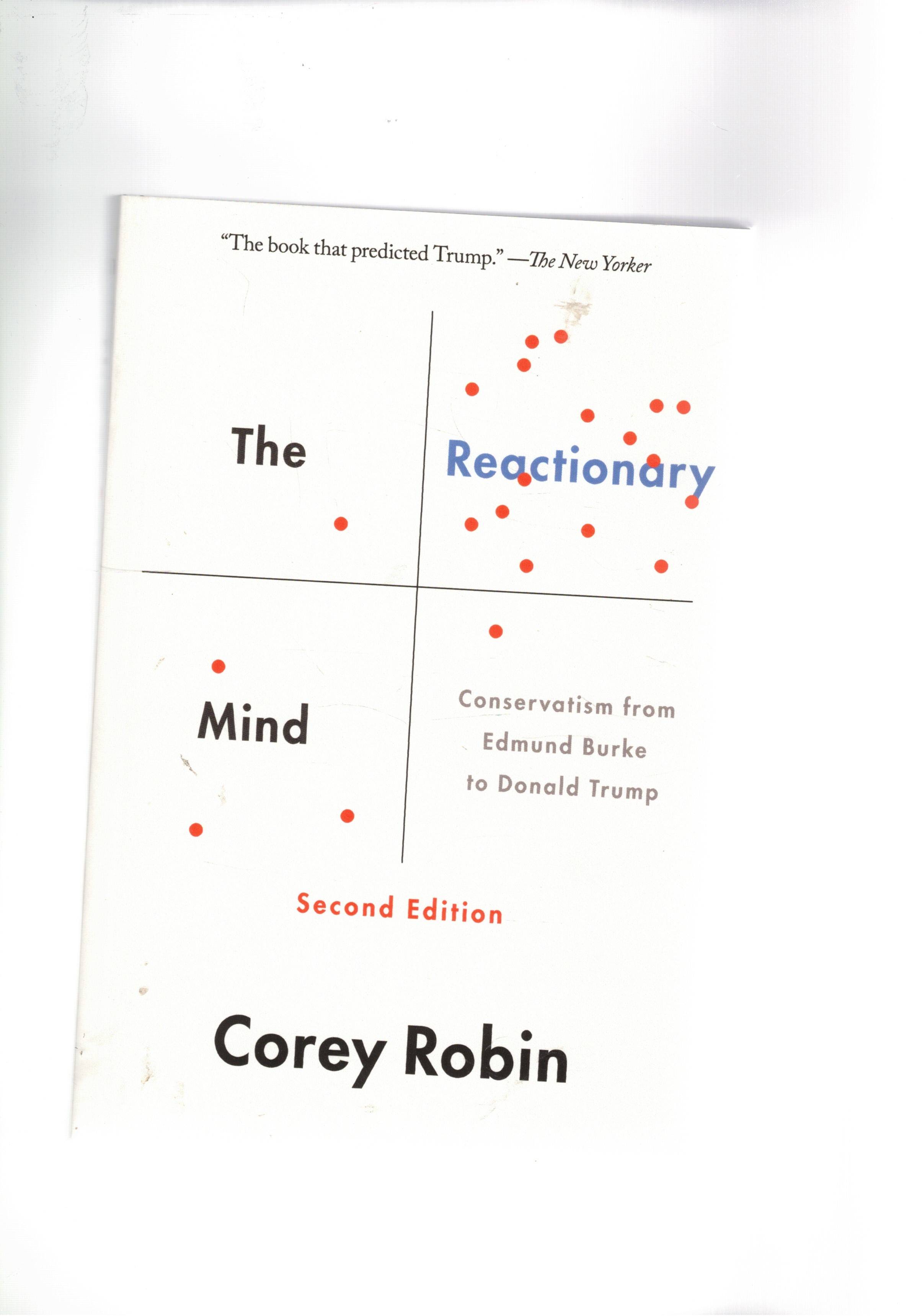 The reactionary mind. Conservaatism from Edmund Burke to Donald Trump.