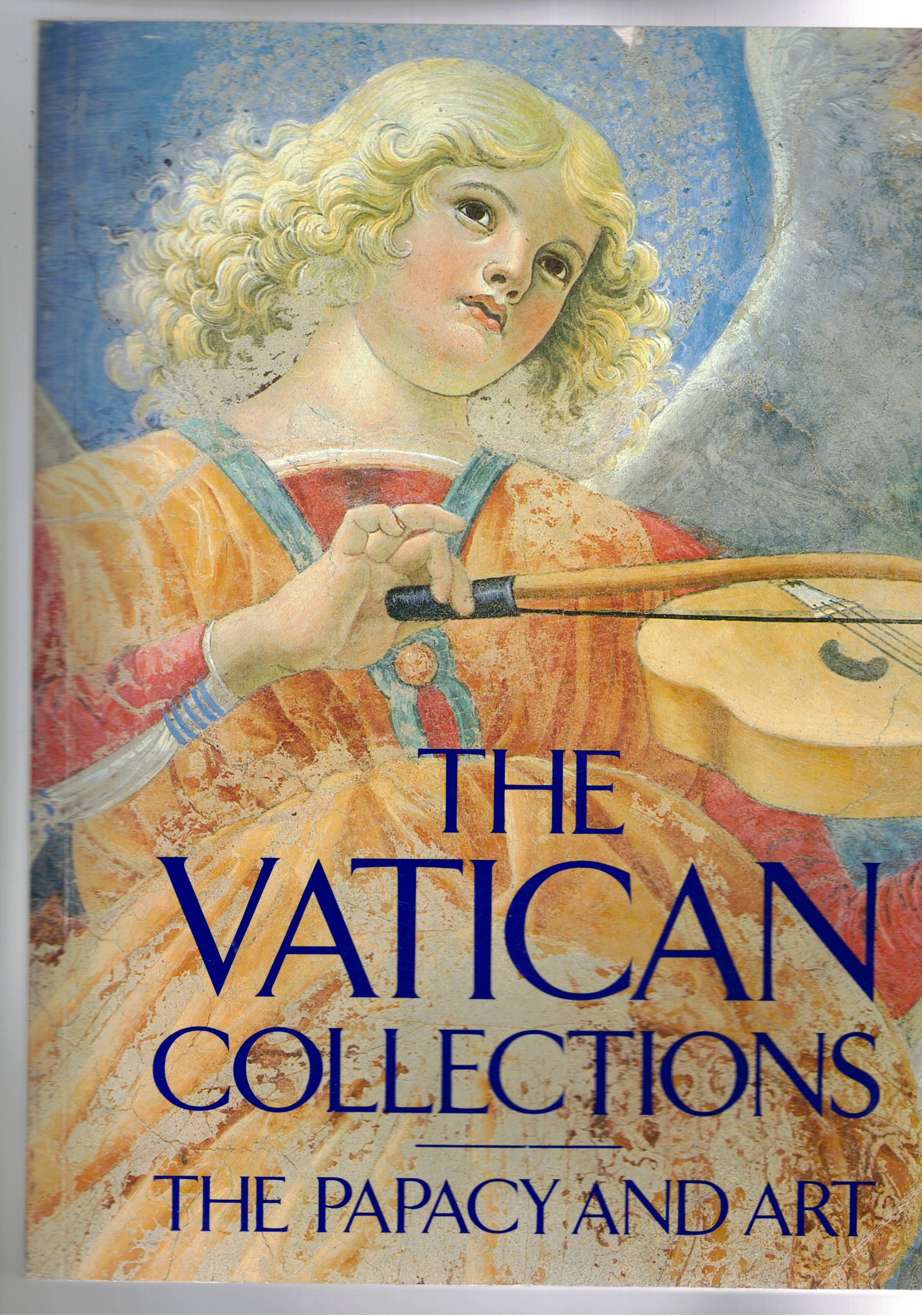 The Vatican collection. The papacy and art. Catalogo delle mostre …