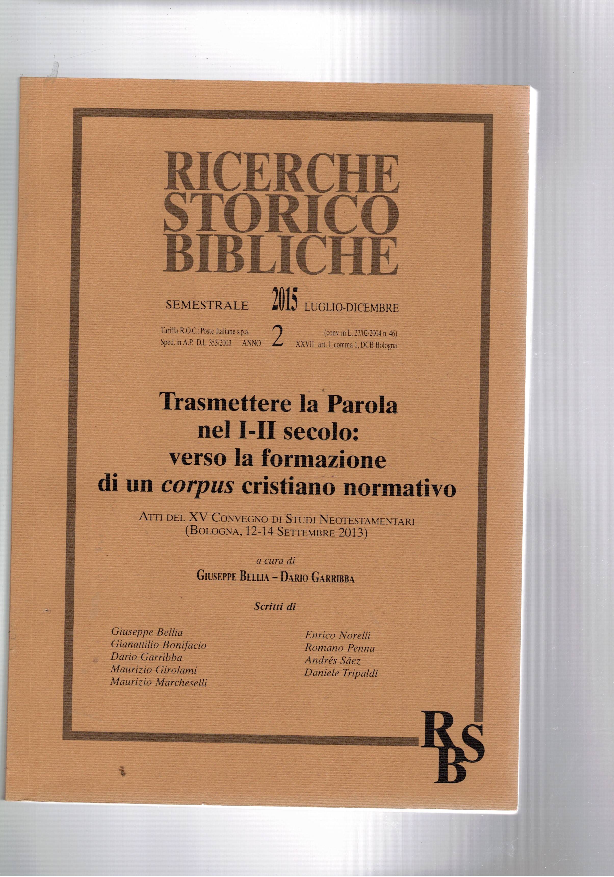 Trasmettere la Parola nel I-II secolo: verso la formazione di …