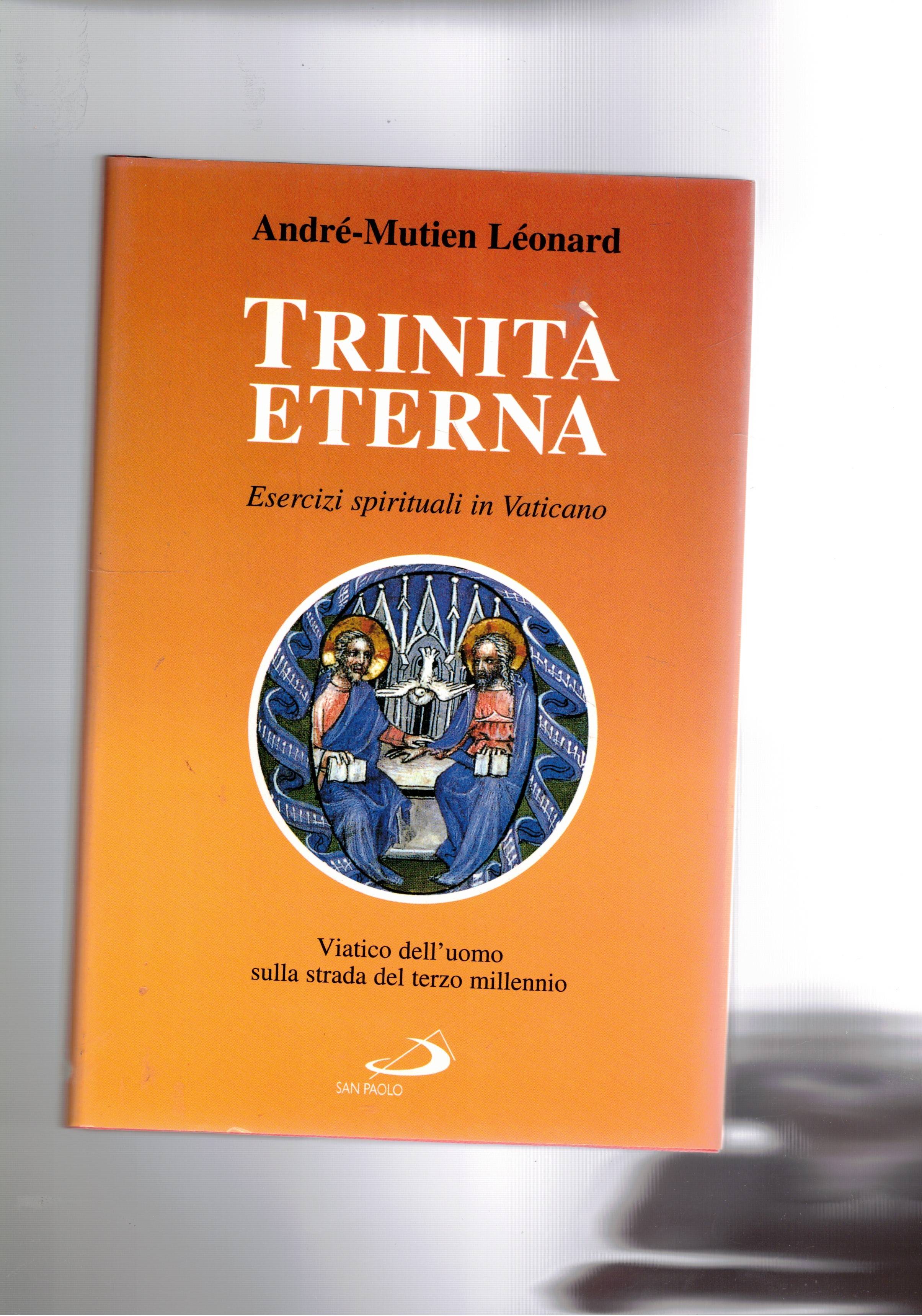 Trinità eternità. Esercizi spirituali in Vaticano.