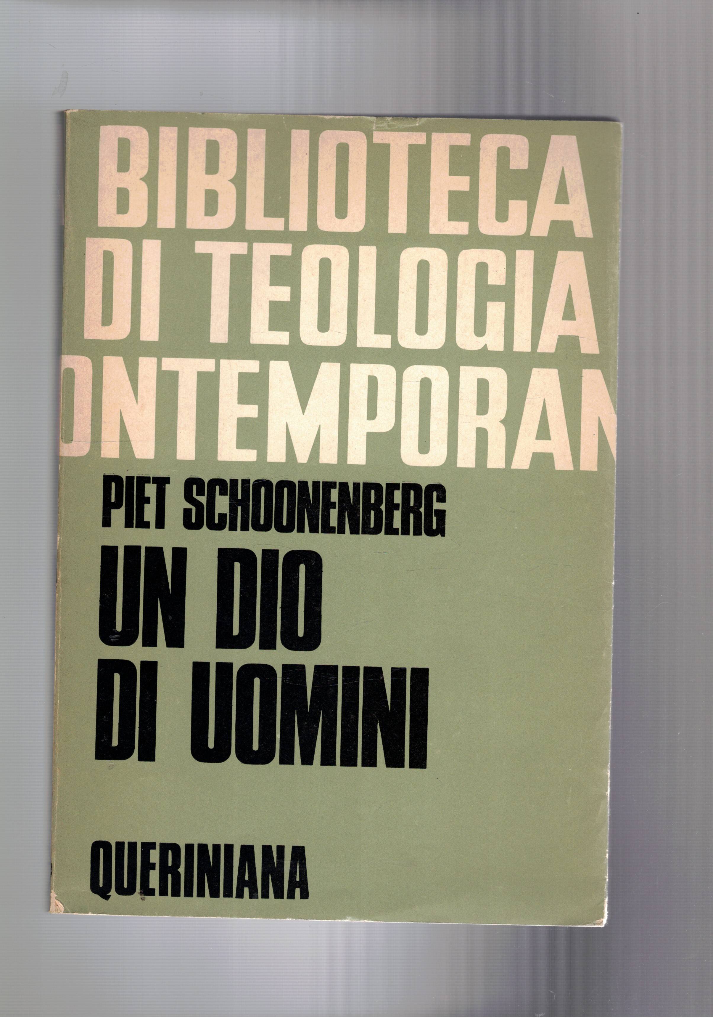 Un Dio di uomini. coll. Bib. di teologia contemporanea.