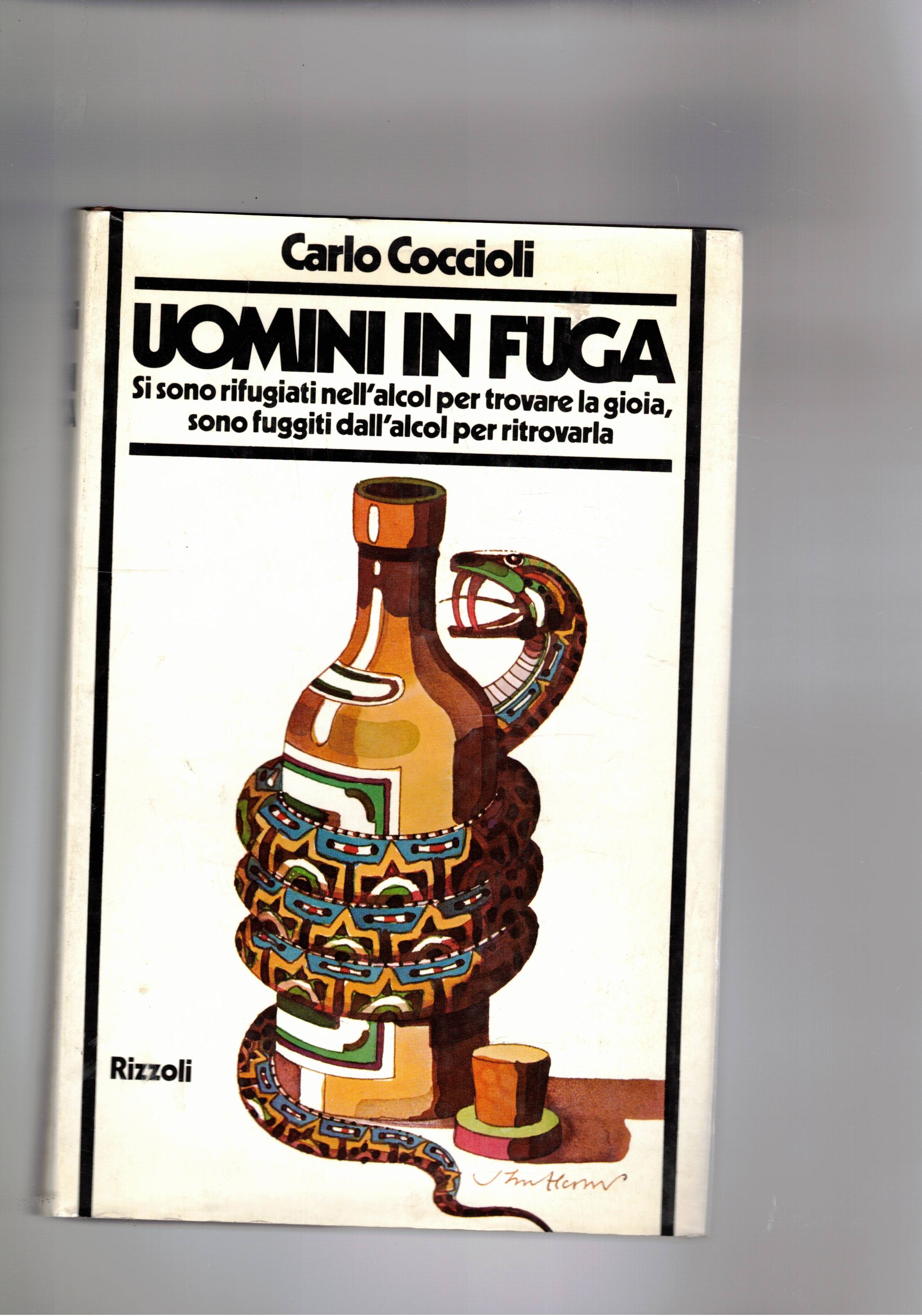 Uomini in fuga. Si sono rifugiati nell'alcol per trovare la …