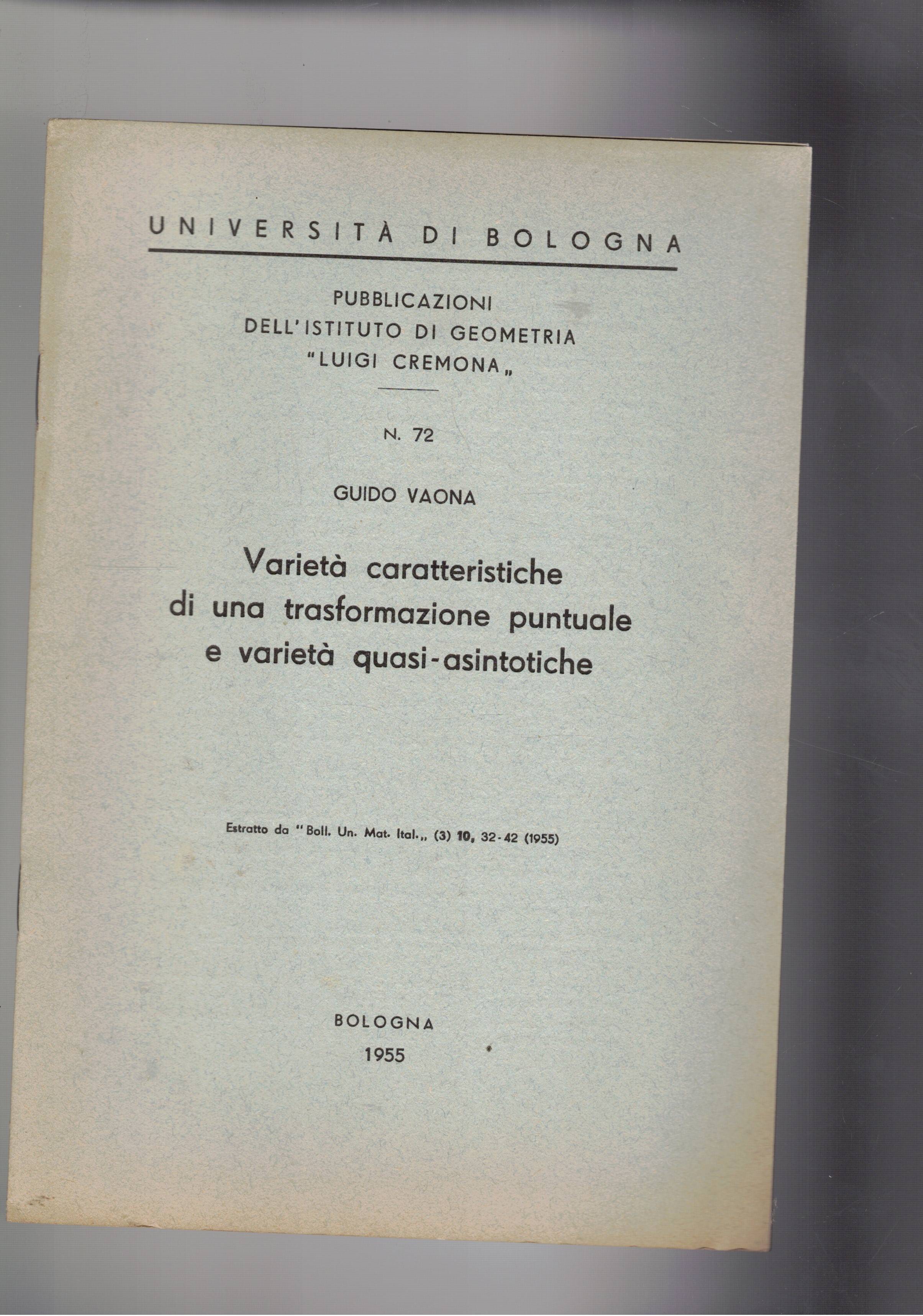 Varietà caratteristiche di una trasformazione puntuale e varietà quasi-asintotiche. Estratto.