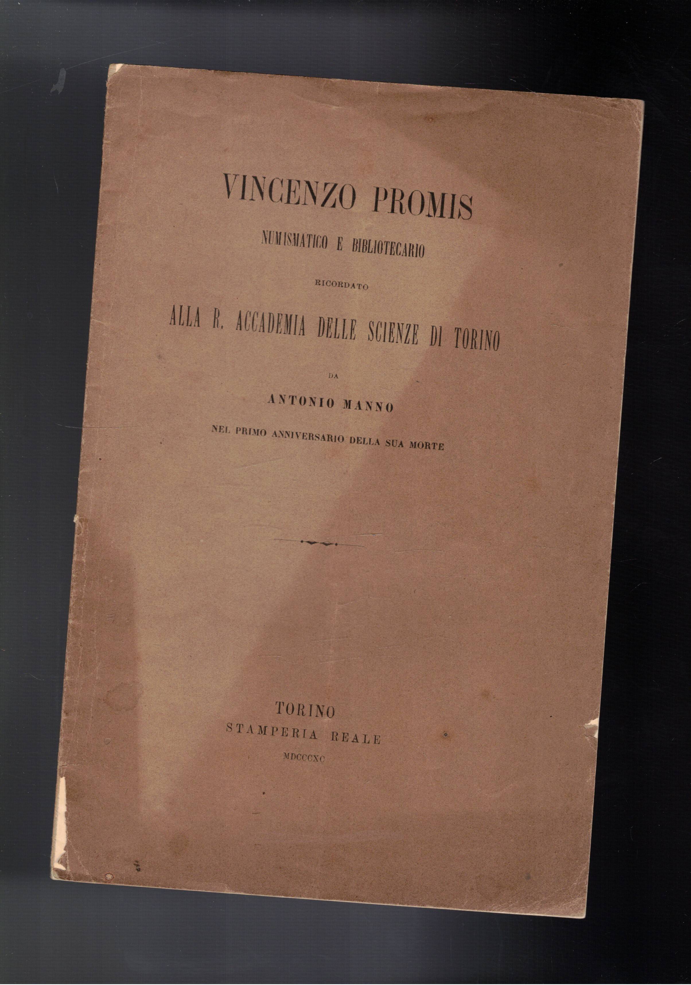 Vincenzo Promis numismatico e bibliotecario, ricordato allaR. Accademia delle Scienze …