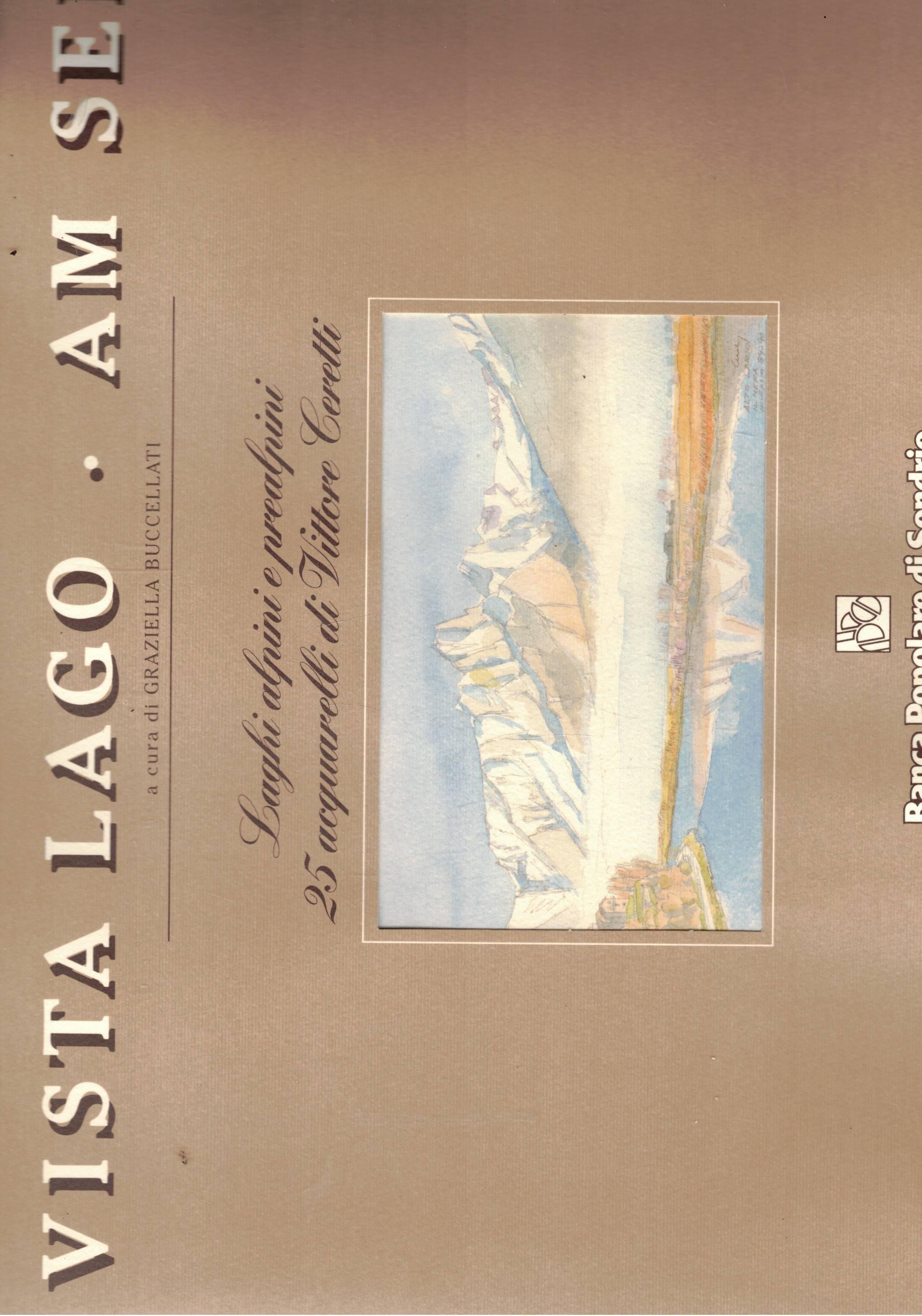 Vista lago. Am See. Laghi alpini e prealpini, 25 acquarelli …