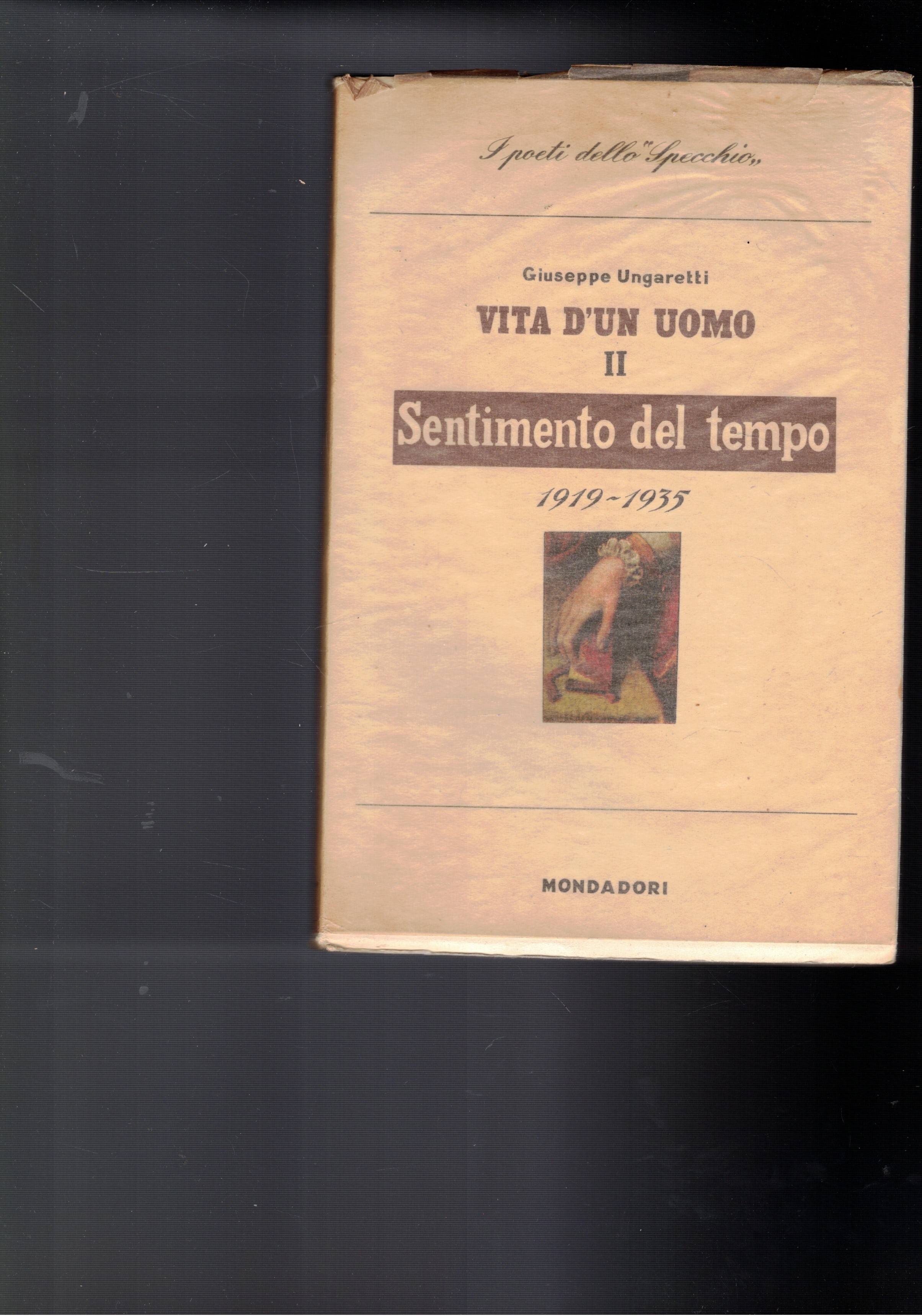 Vita d'un uomo II° sentimento del tempo 1919-1935, poesie. Con …