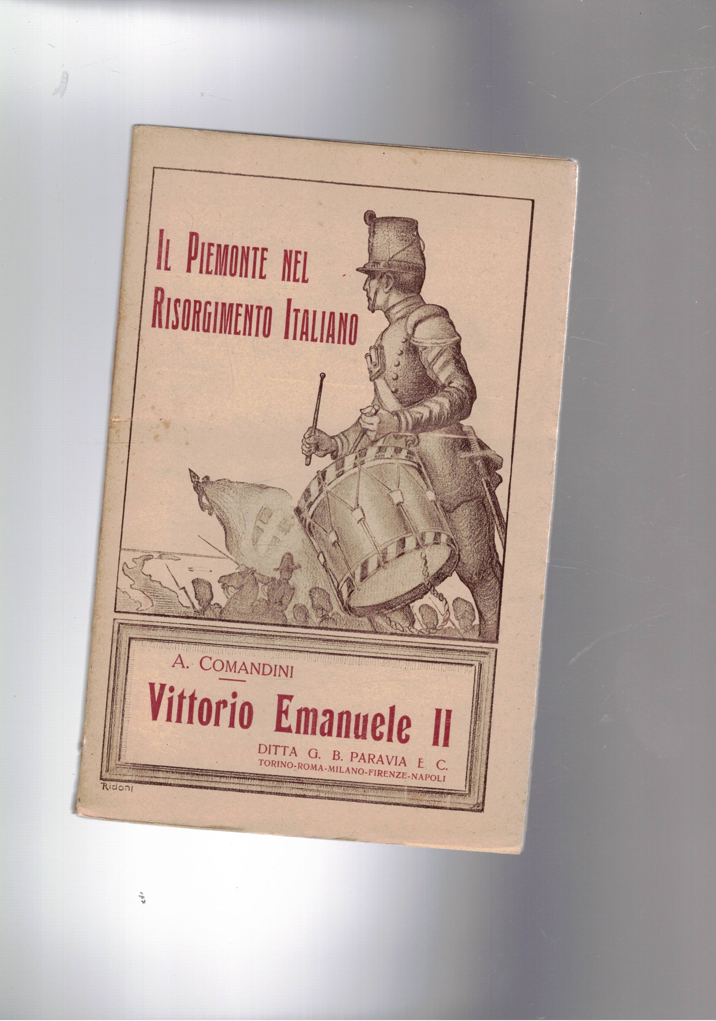 Vittorio Emanuele II. Coll. Il Piemonte nel Risorgimento Italiano.