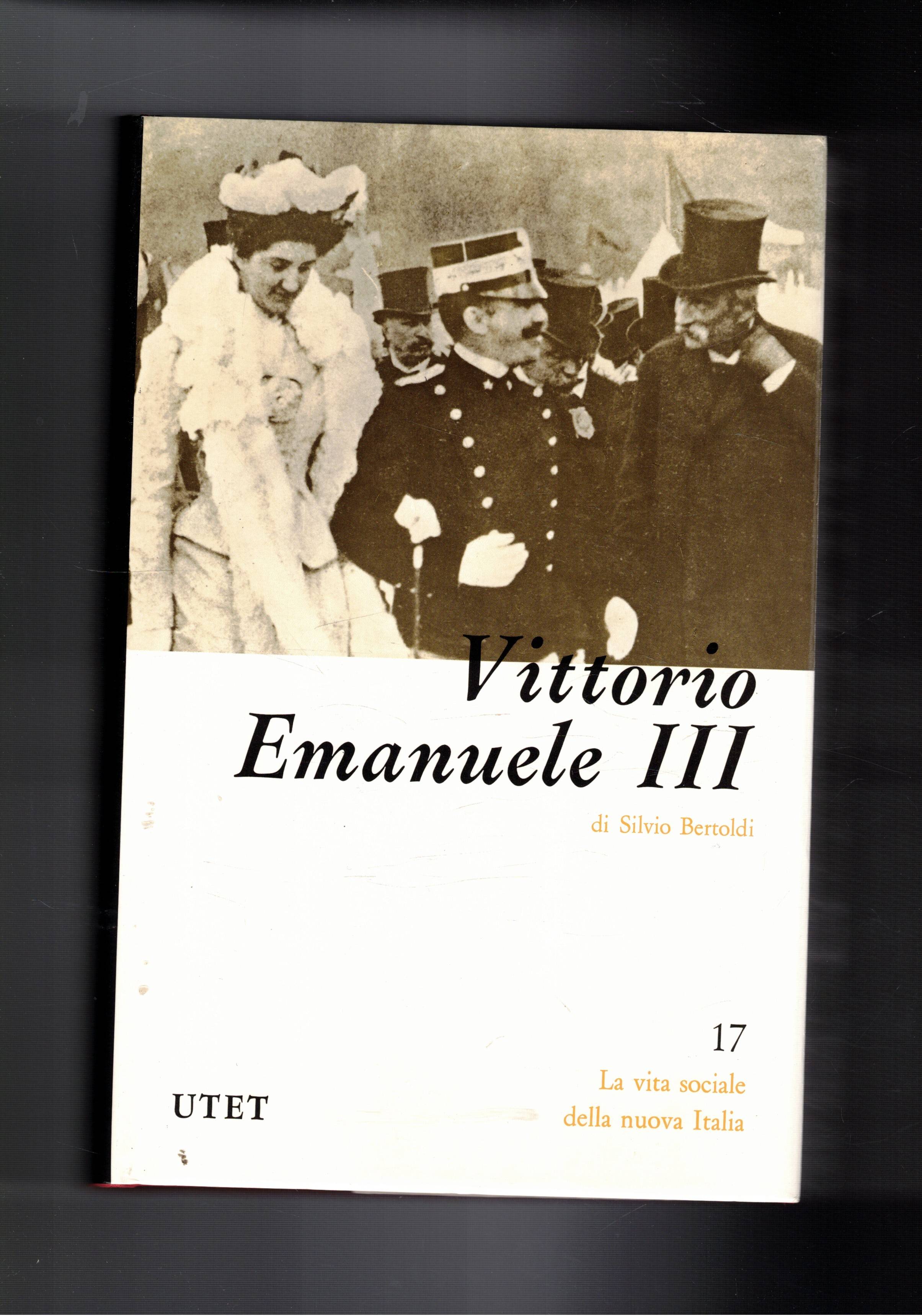 Vittorio Emanuele III. Coll. La vita sociale della Nuova Italia.