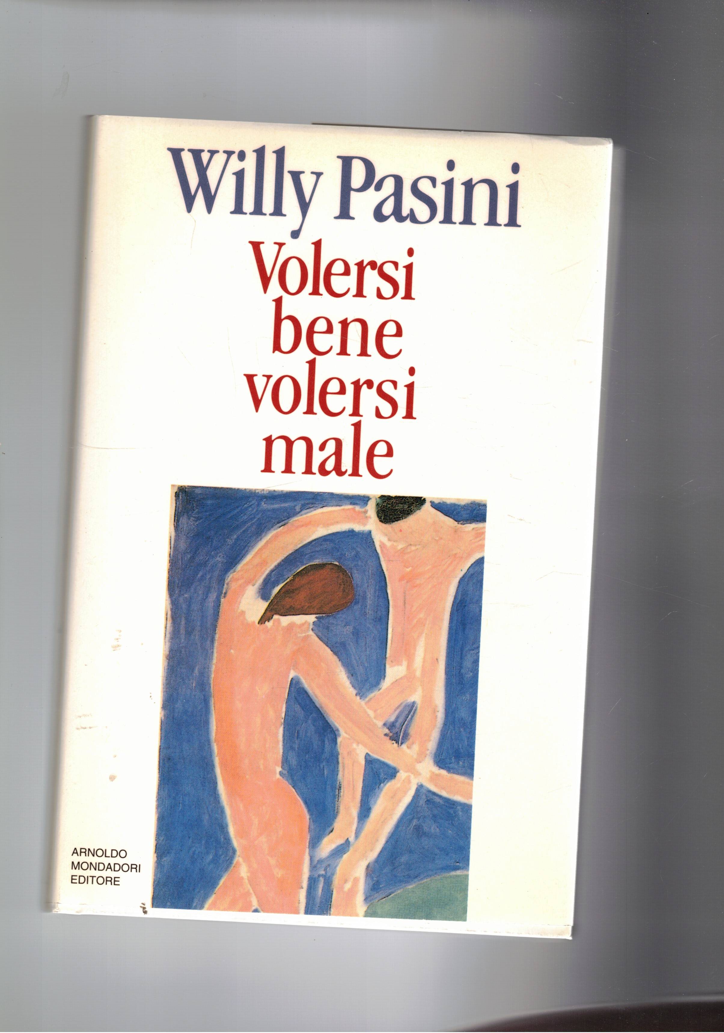 Volersi bene, volersi male.