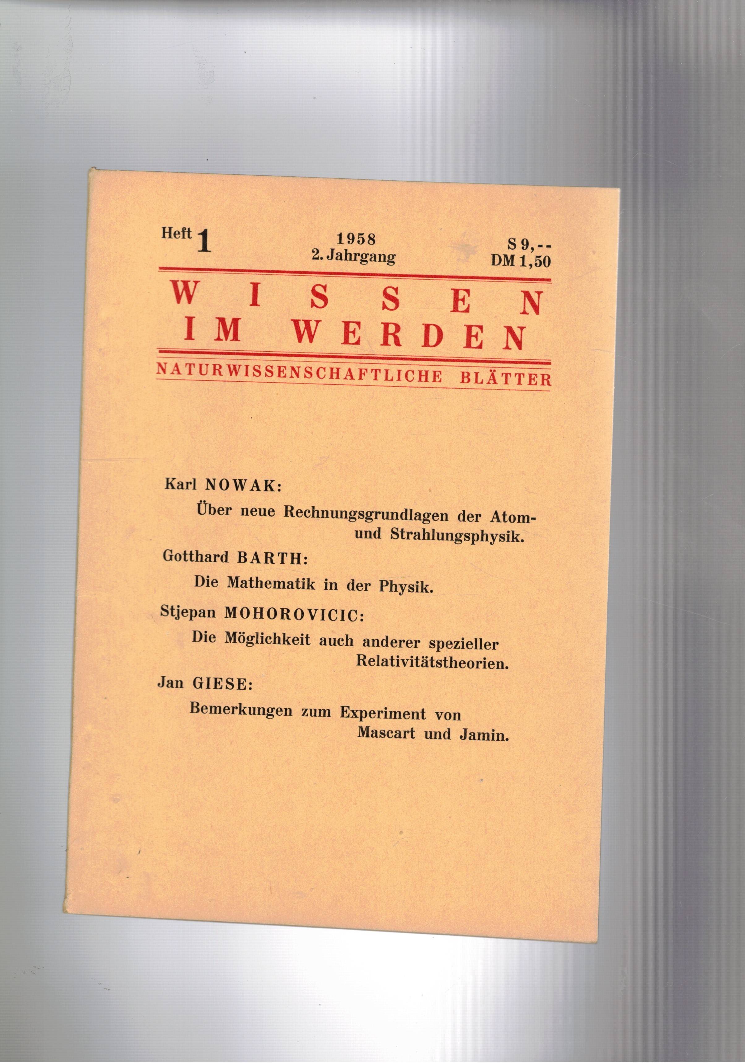 Wissen in Werden. Heft 1 1958 2 Jargang. über neue …