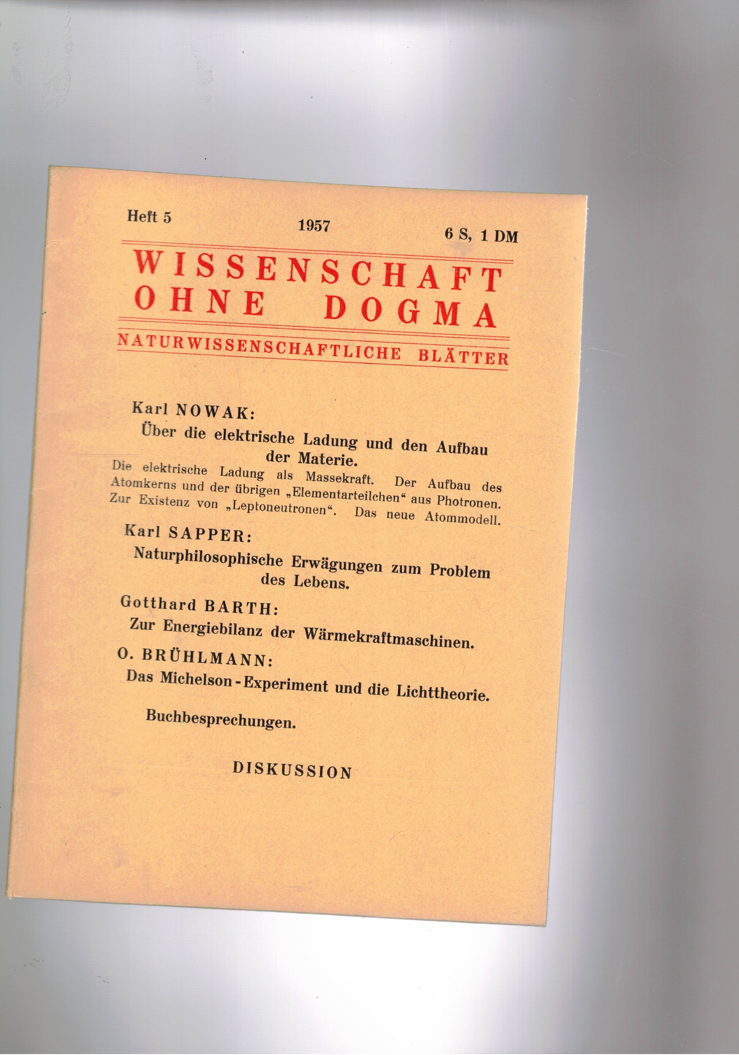 Wissenschaft ohne dogma heft 5 1957. über die elektrische Ladung …