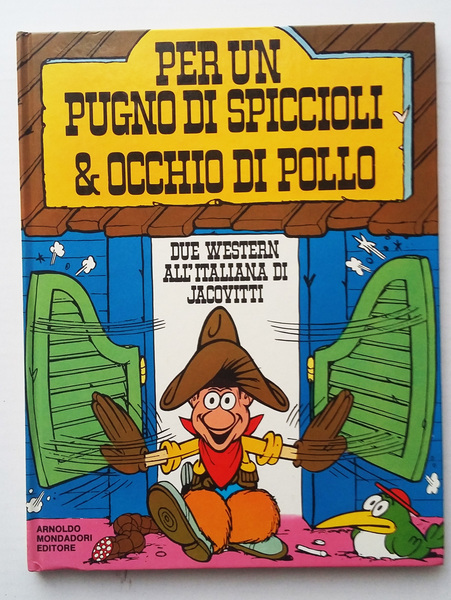 Per un pugno di spiccioli e Occhio di pollo. Western …