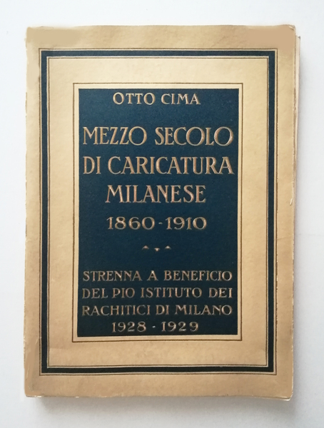 Mezzo secolo di Caricatura Milanese 1860-1910